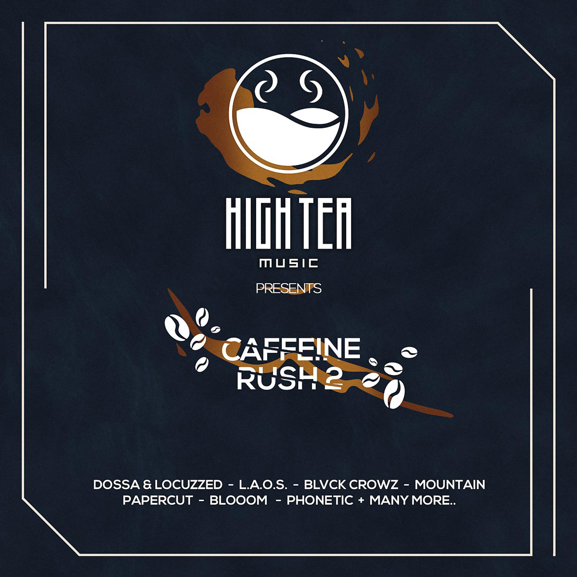 Постер альбома Caffeine Rush 2 (High Tea Music Presents)