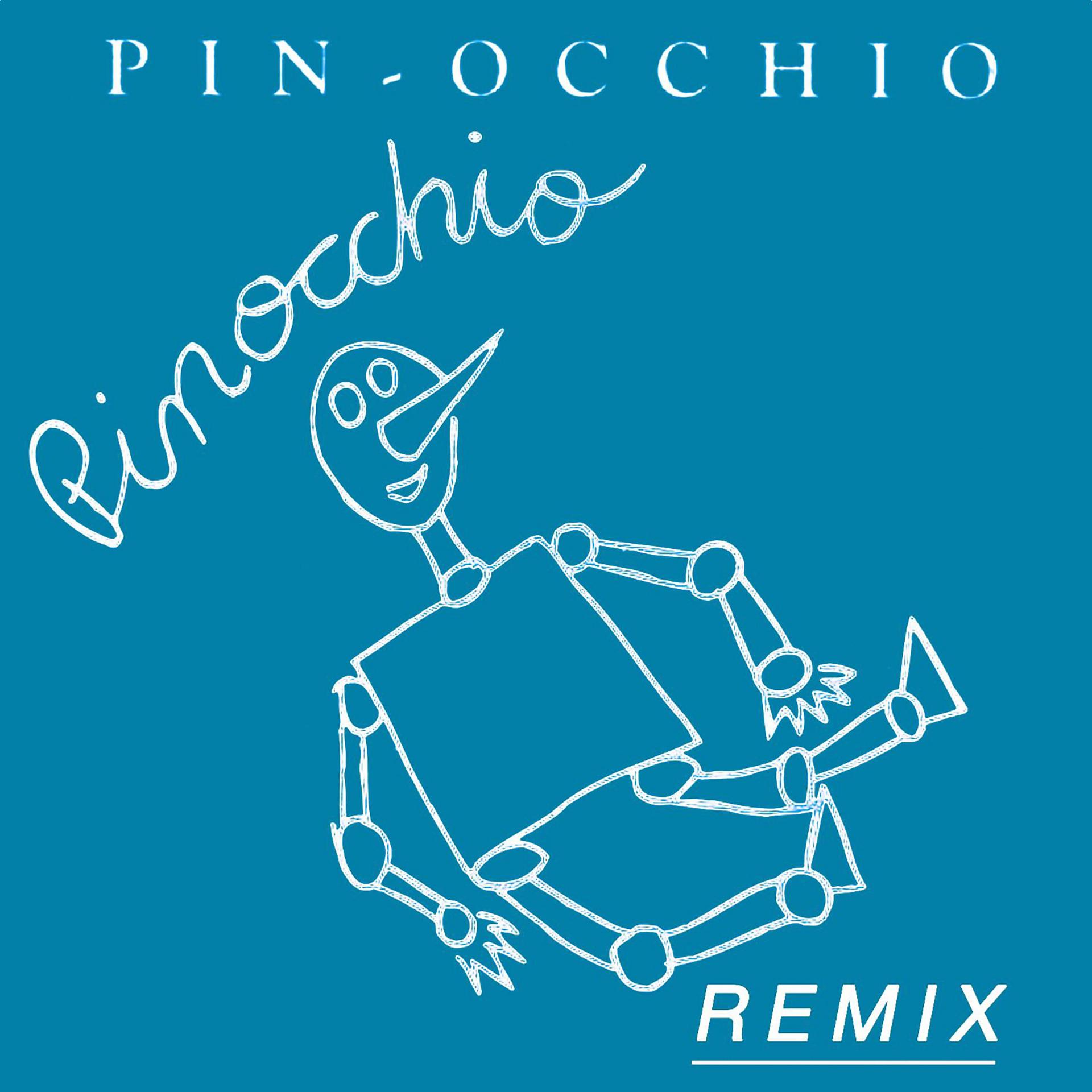 Постер альбома Pinocchio ( Remix )
