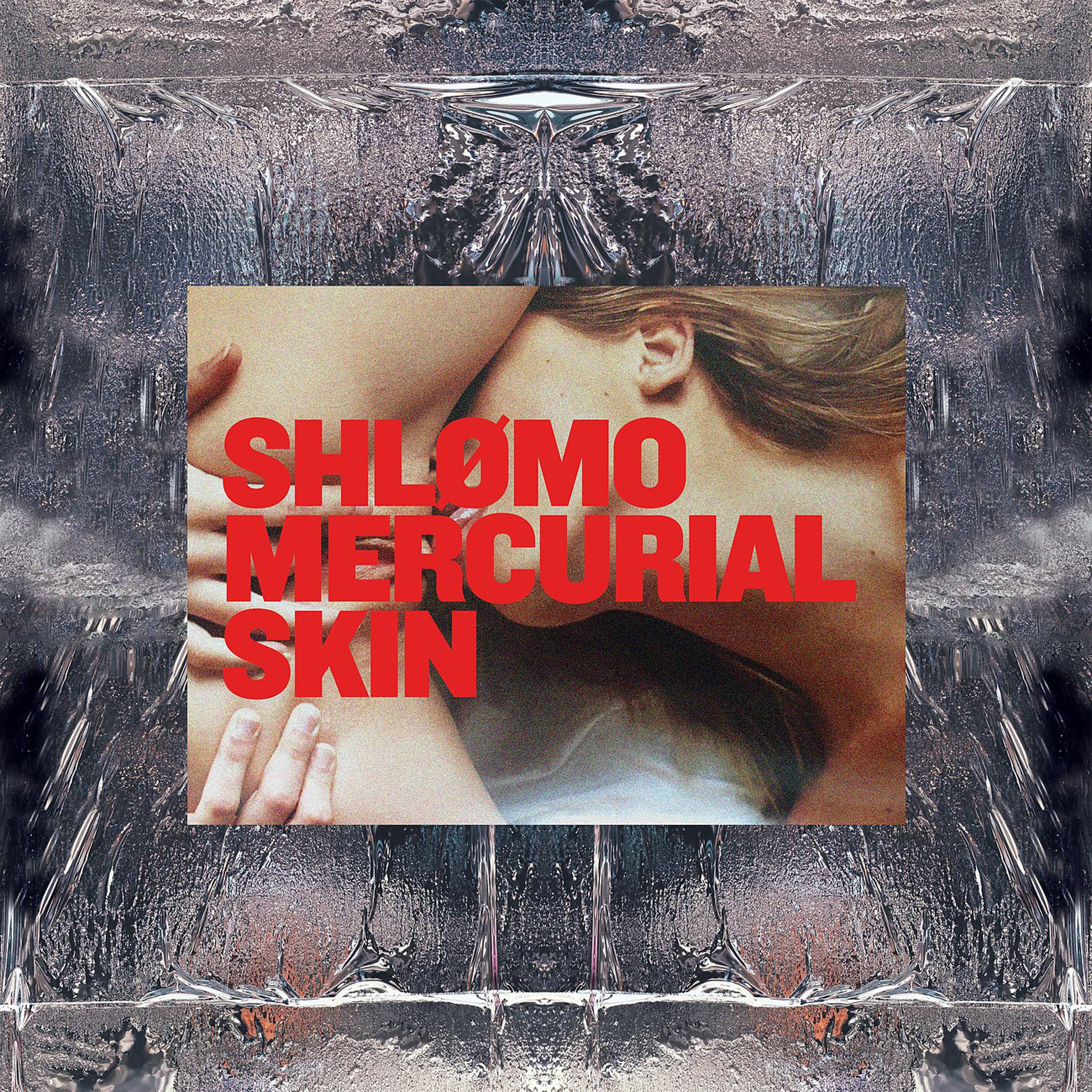 Постер альбома Mercurial Skin