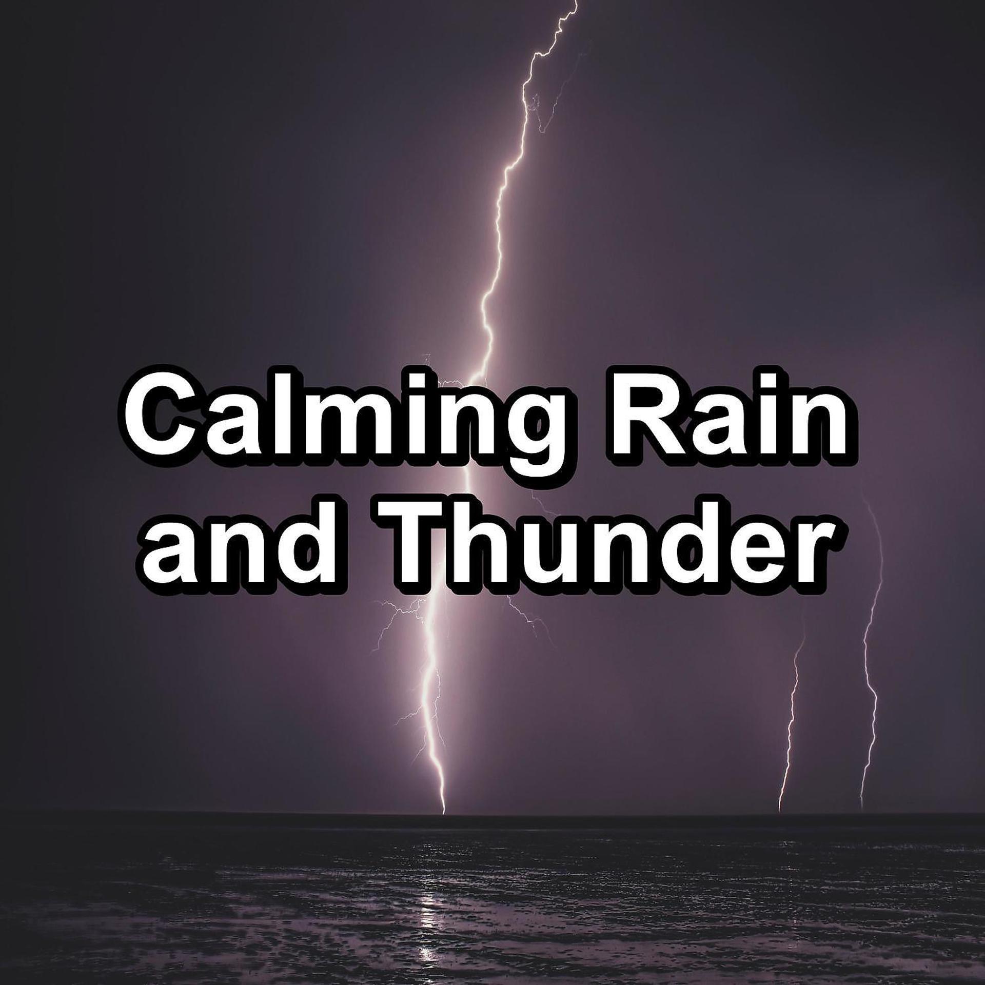 Постер альбома Calming Rain and Thunder