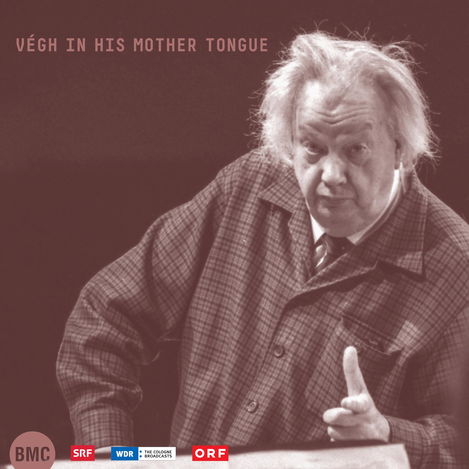 Постер альбома Kodály, Bartók, Veress, Volkmann, Losonczy, Takács: Végh in His Mother Tongue