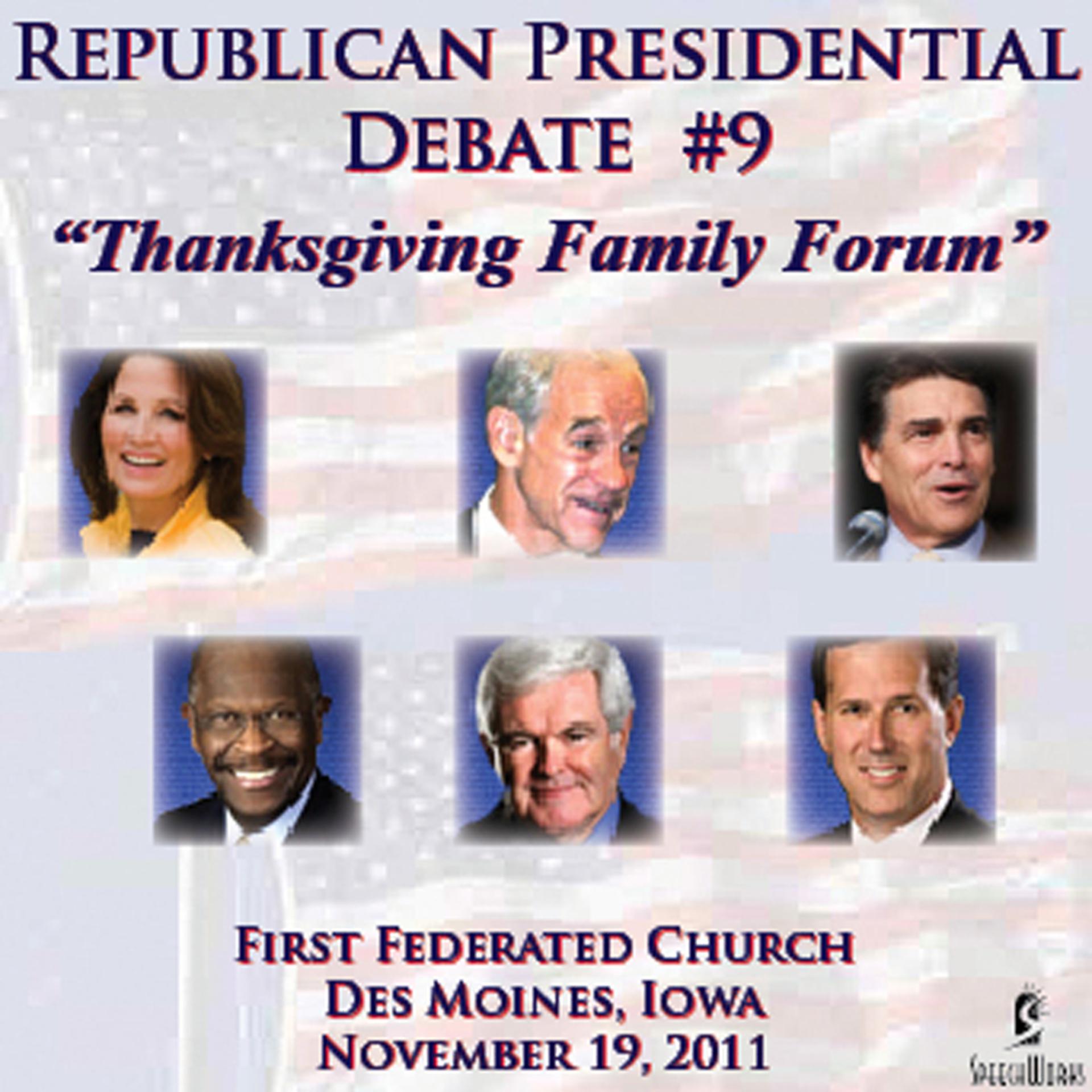 Постер альбома Republican Presidental Debate #9: First Federated Church - Des Moines, Iowa Nov. 19, 2011