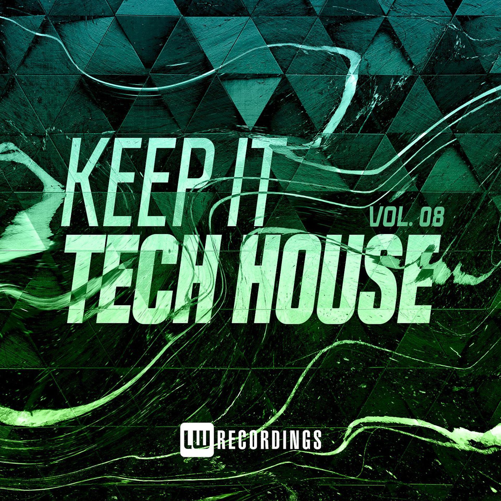 Постер альбома Keep It Tech House, Vol. 08