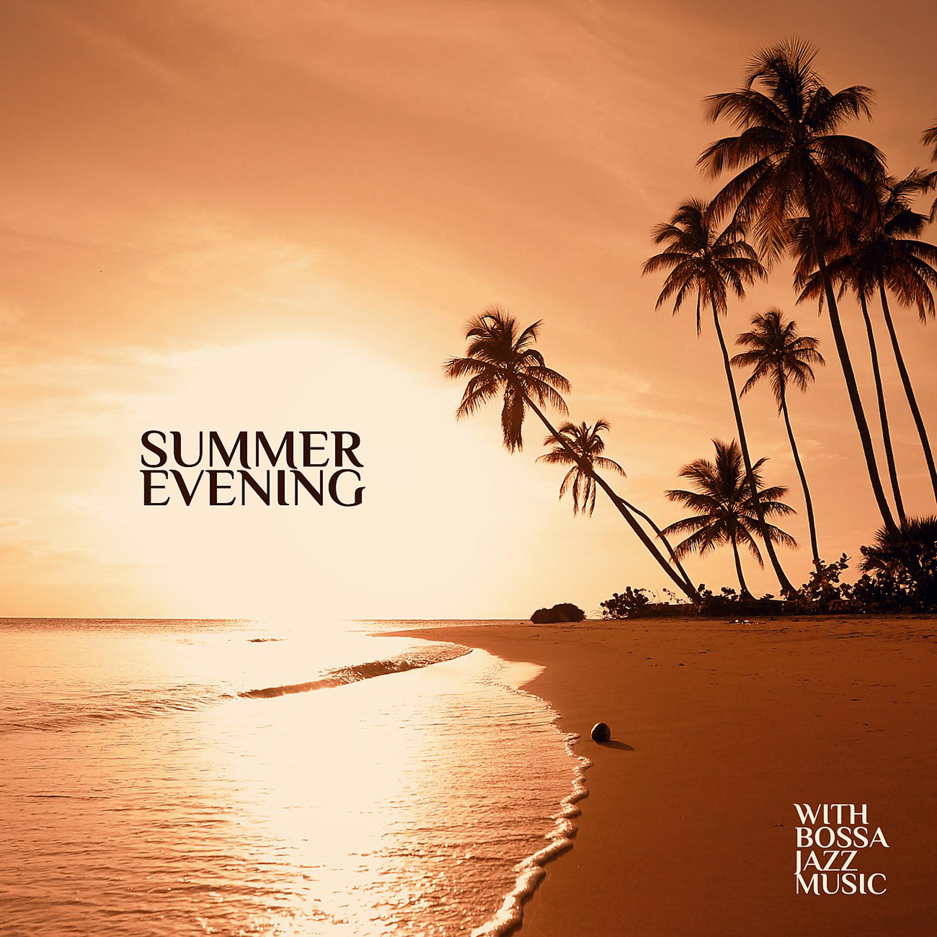 Постер альбома Summer Evening with Bossa Jazz Music