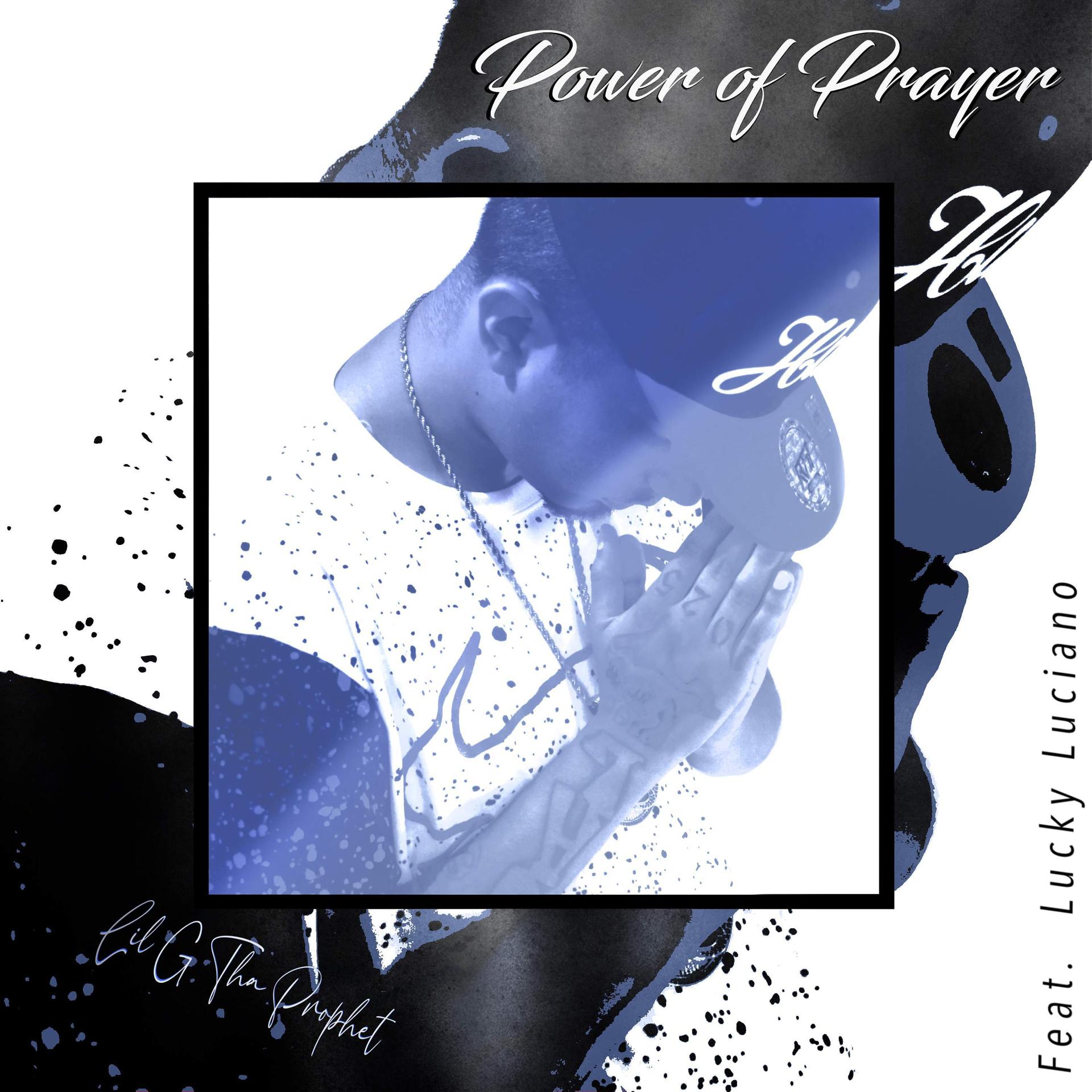 Постер альбома Power Of Prayer (feat. Lucky Luciano)