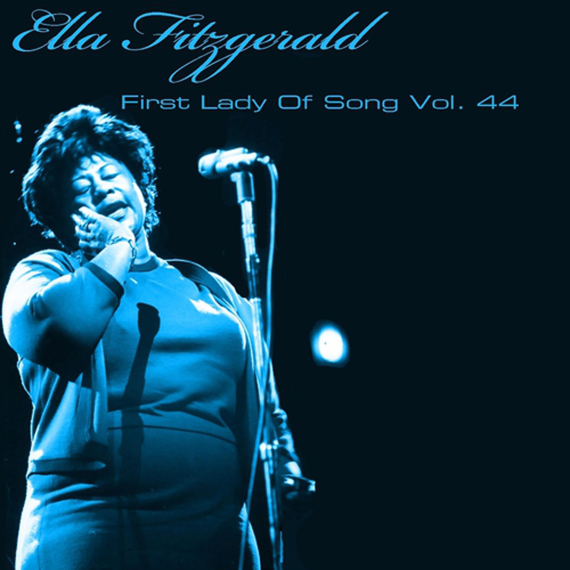 Постер альбома Ella Fitzgerald First Lady Of Song, Vol. 44