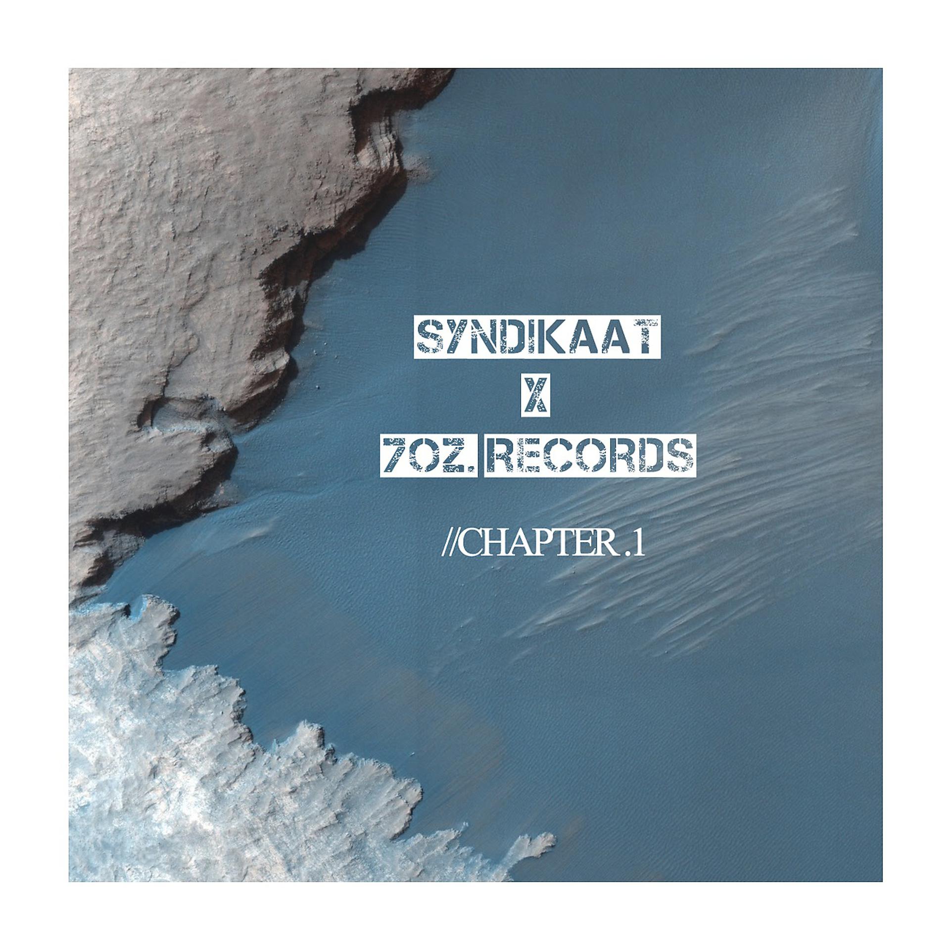 Постер альбома Syndikaat Presents 7Oz. Chapter. 1