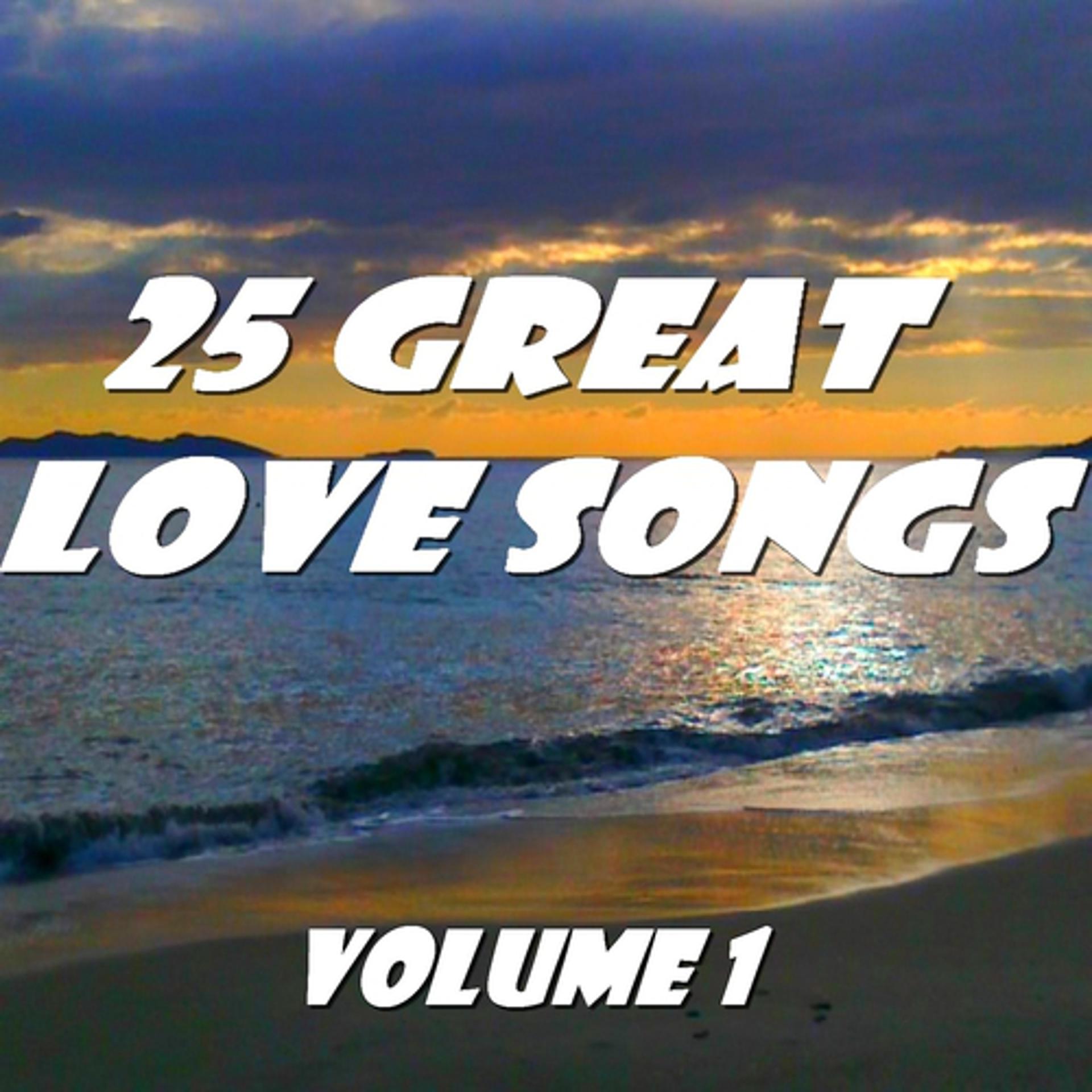 Постер альбома 25 Great Love Songs, Vol. 1