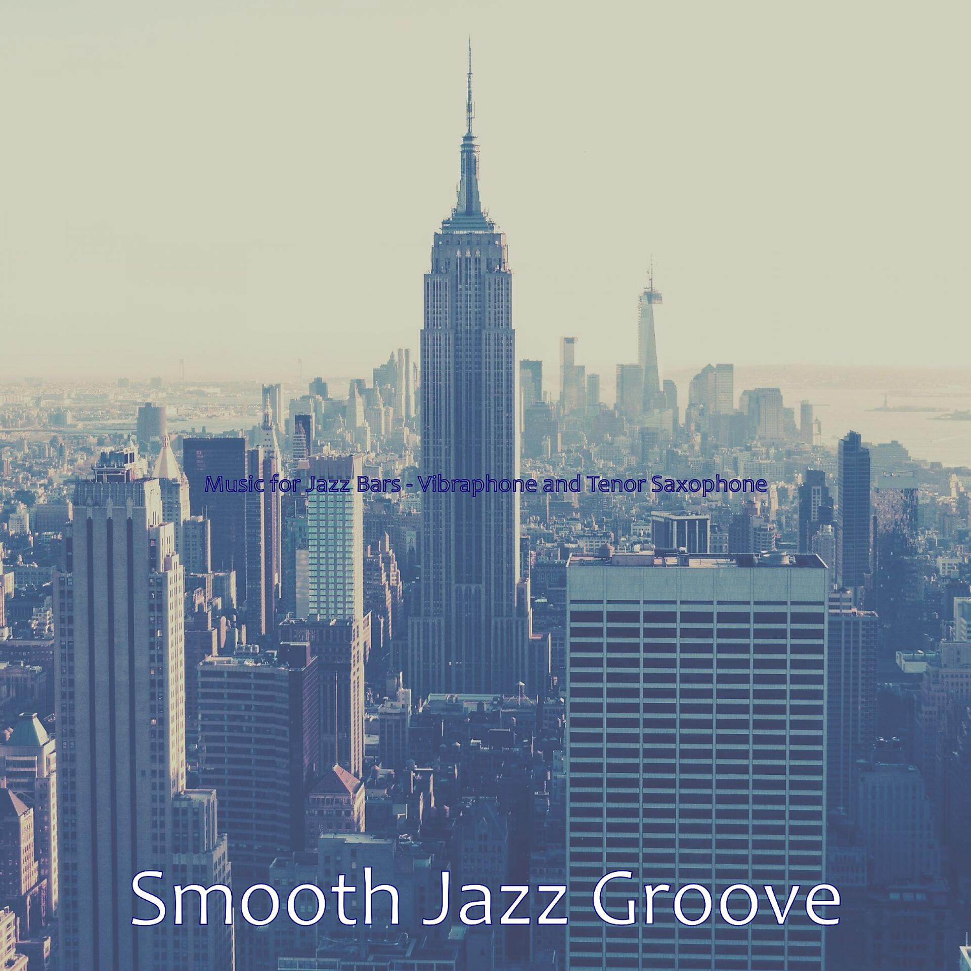 Постер альбома Music for Jazz Bars - Vibraphone and Tenor Saxophone