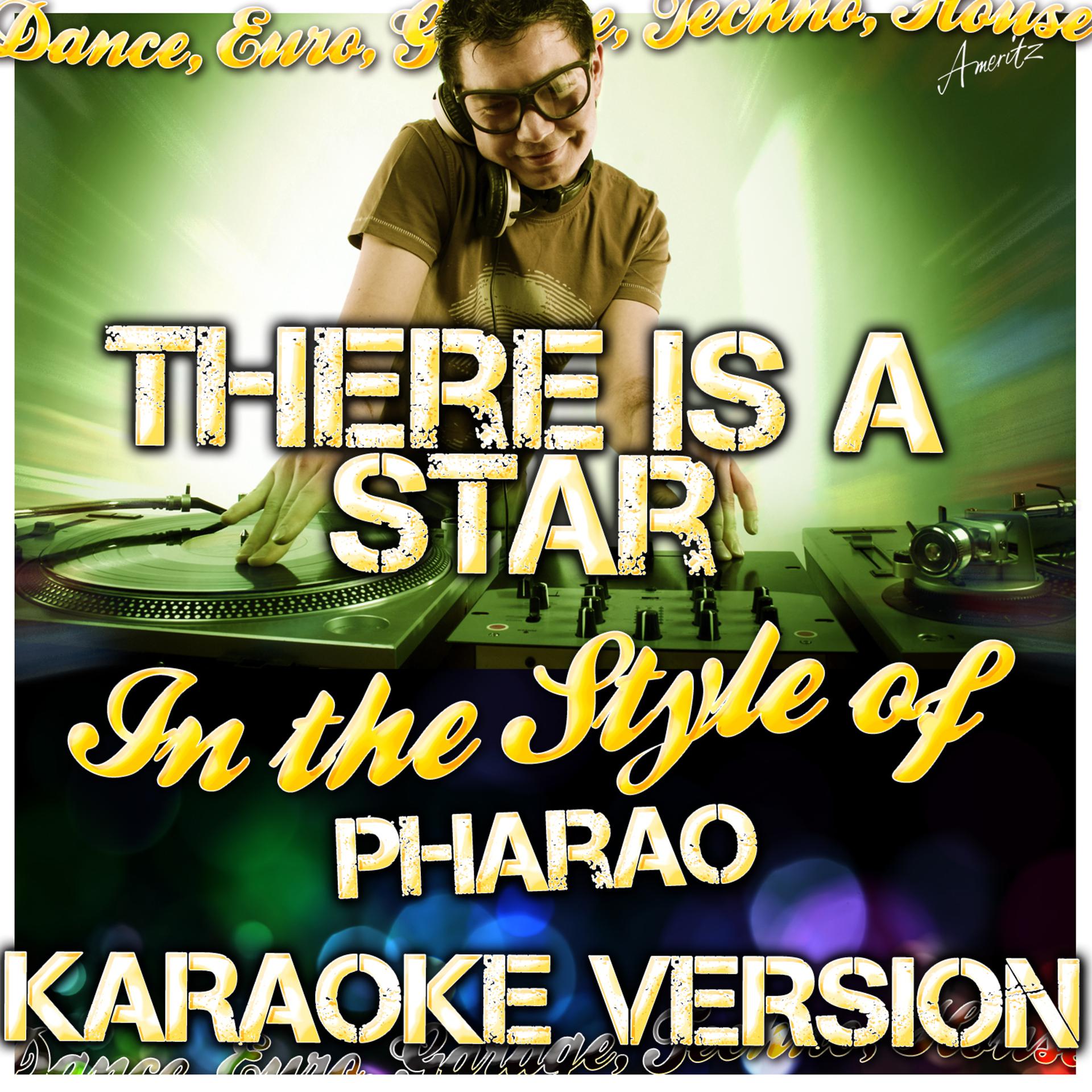 Постер альбома There Is a Star (In the Style of Pharao) [Karaoke Version]