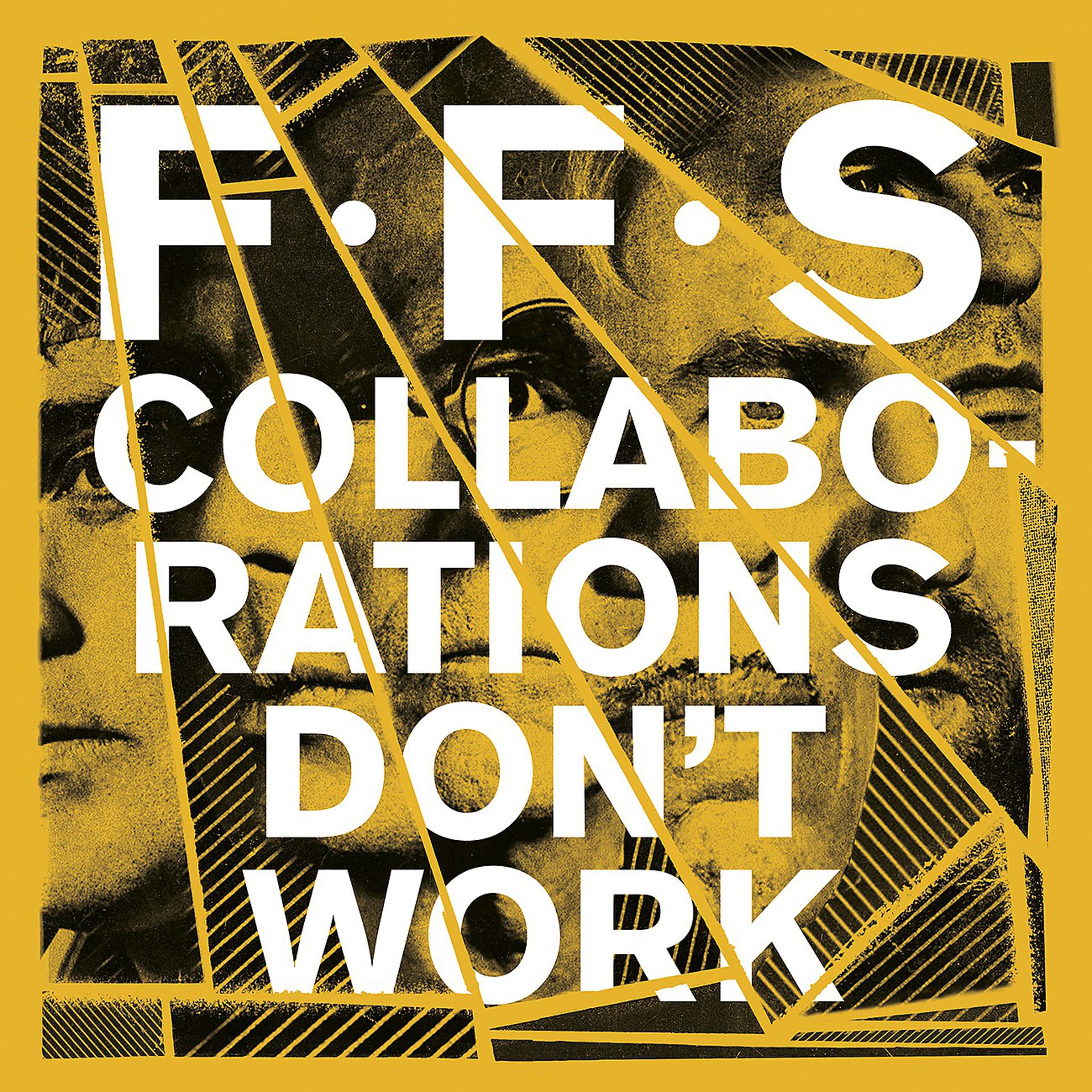 Постер альбома Collaborations Don't Work