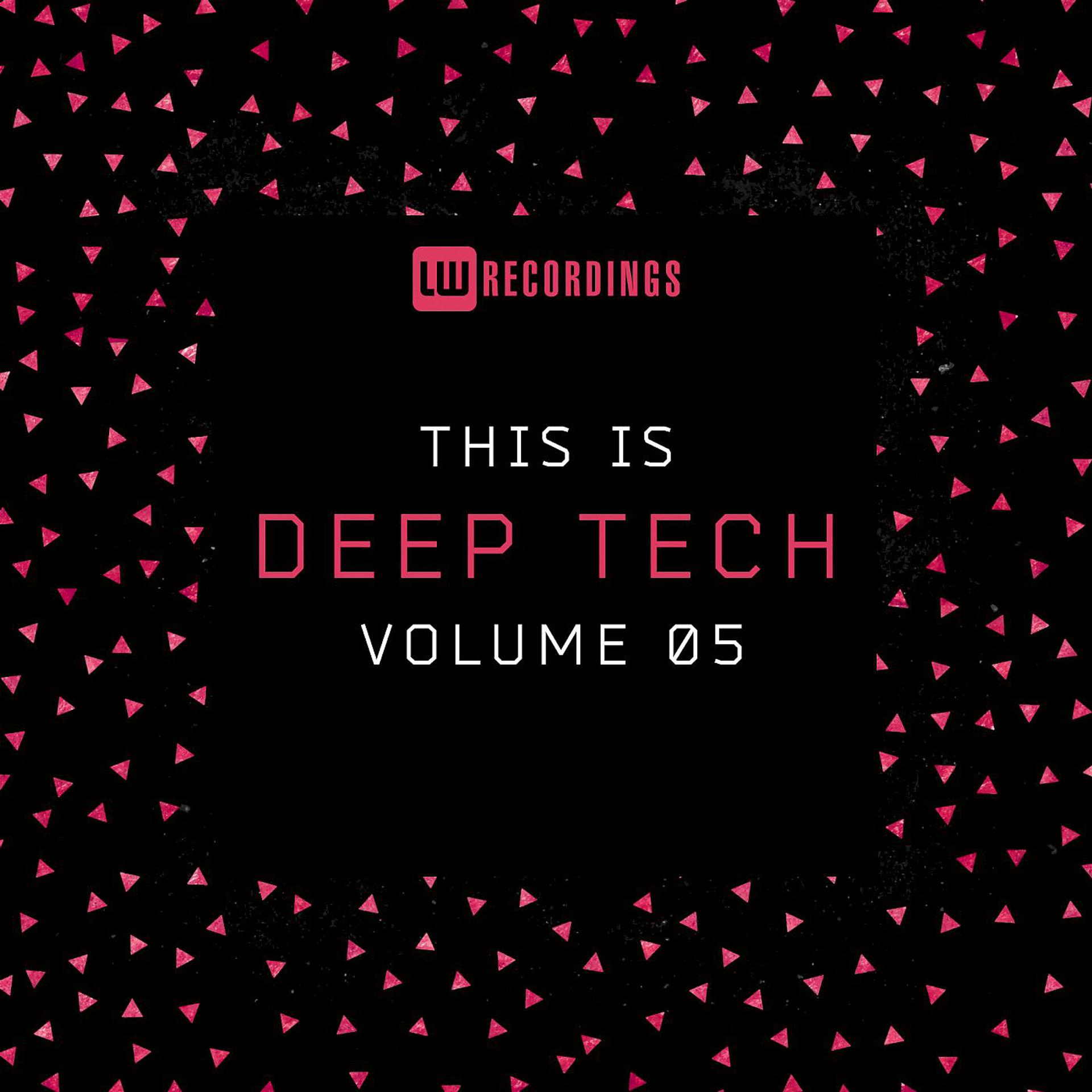 Постер альбома This Is Deep Tech, Vol. 05