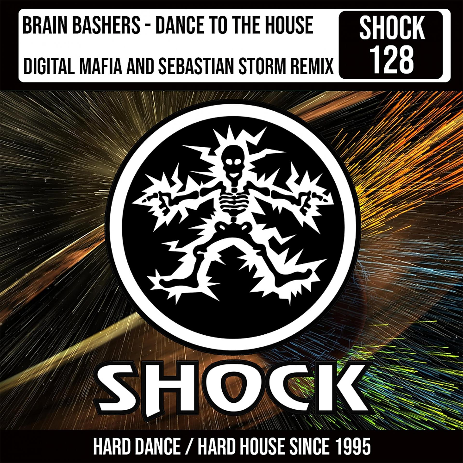 Постер альбома Dance To The House (Digital Mafia & Sebastian Storm Remix)