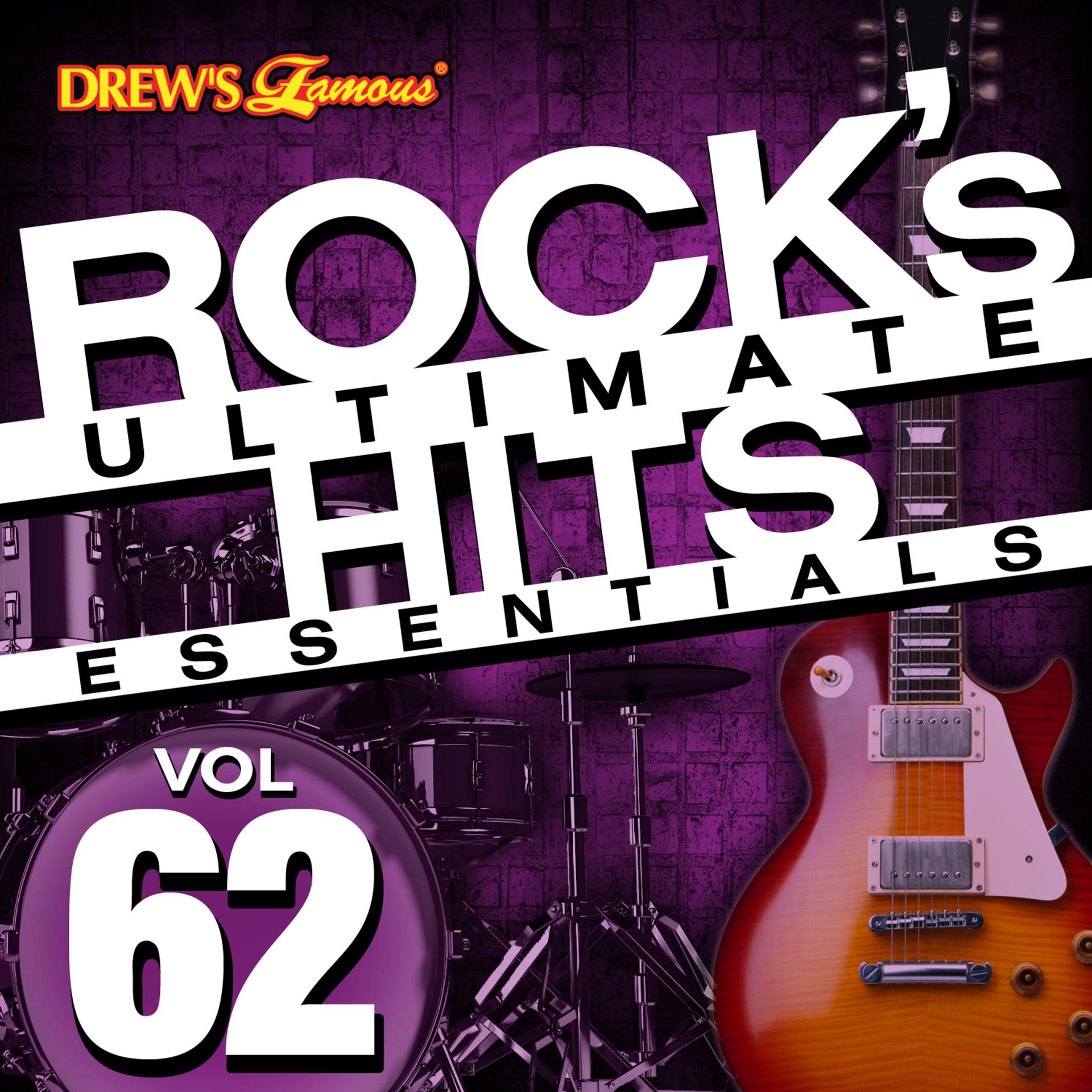 Постер альбома Rock's Ultimate Hit Essentials, Vol. 62