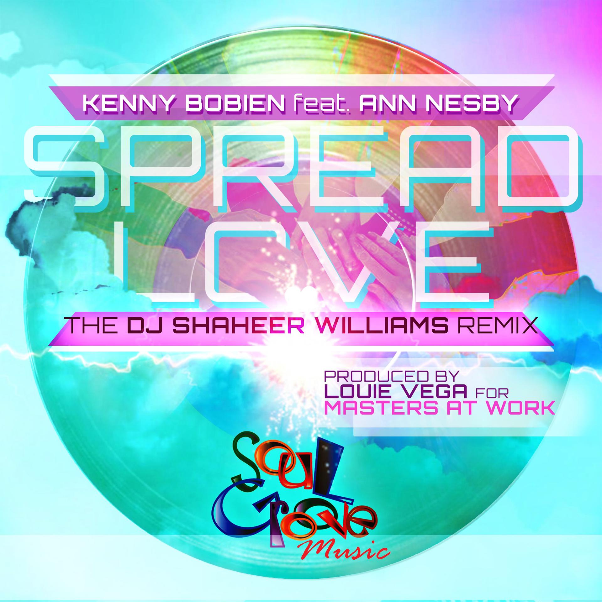 Постер альбома Spread Love (DJ Shaheer Williams Soul Groove Remixes)