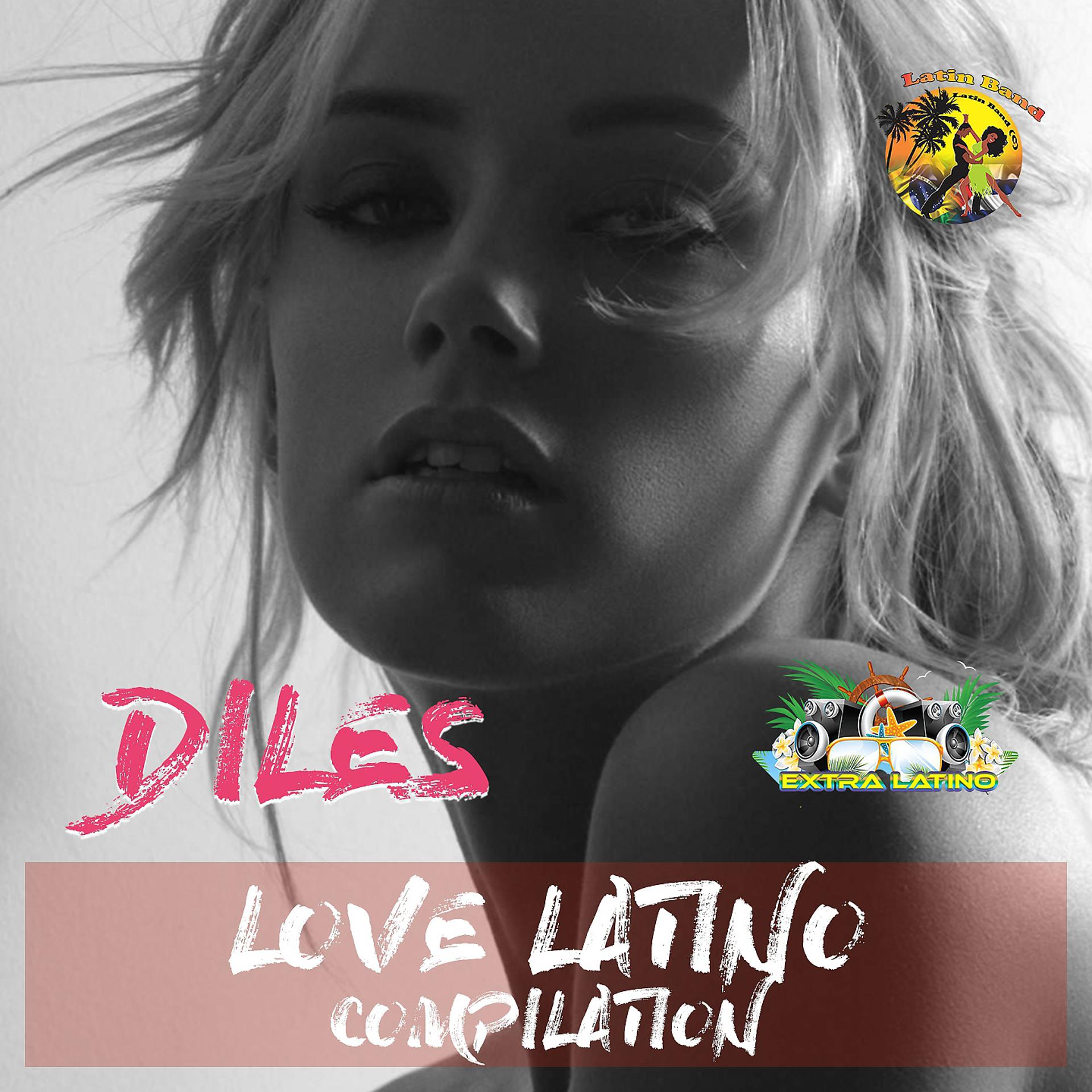 Постер альбома Diles Love Latino Compilation