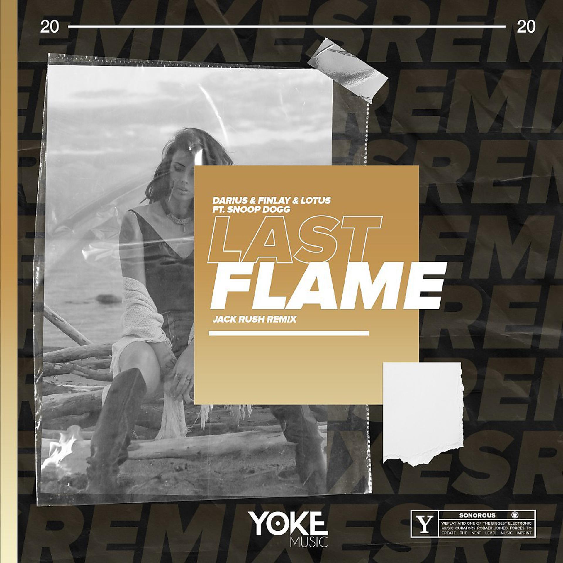 Постер альбома Last Flame (Jack Rush Remix)