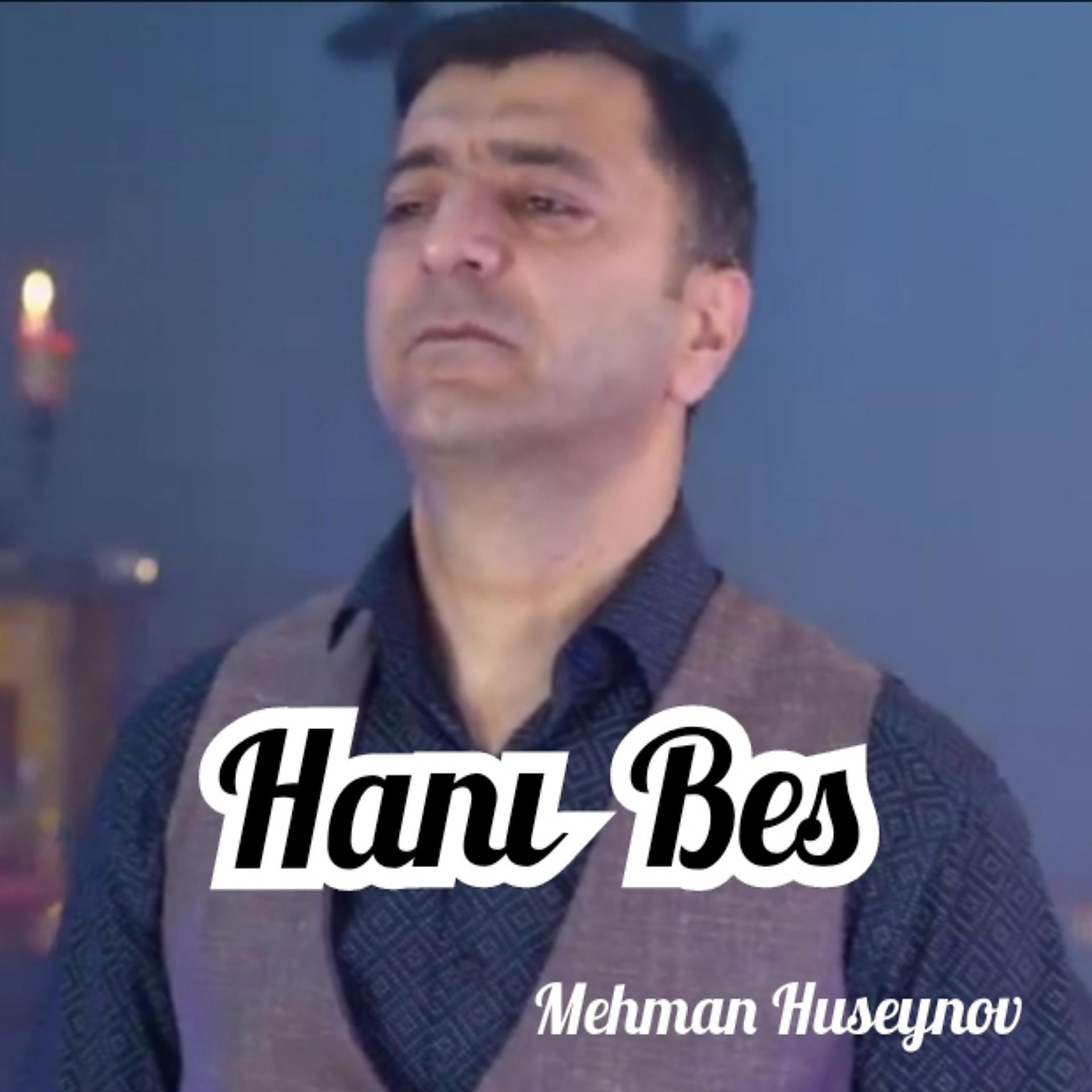 Постер альбома Hanı Bes