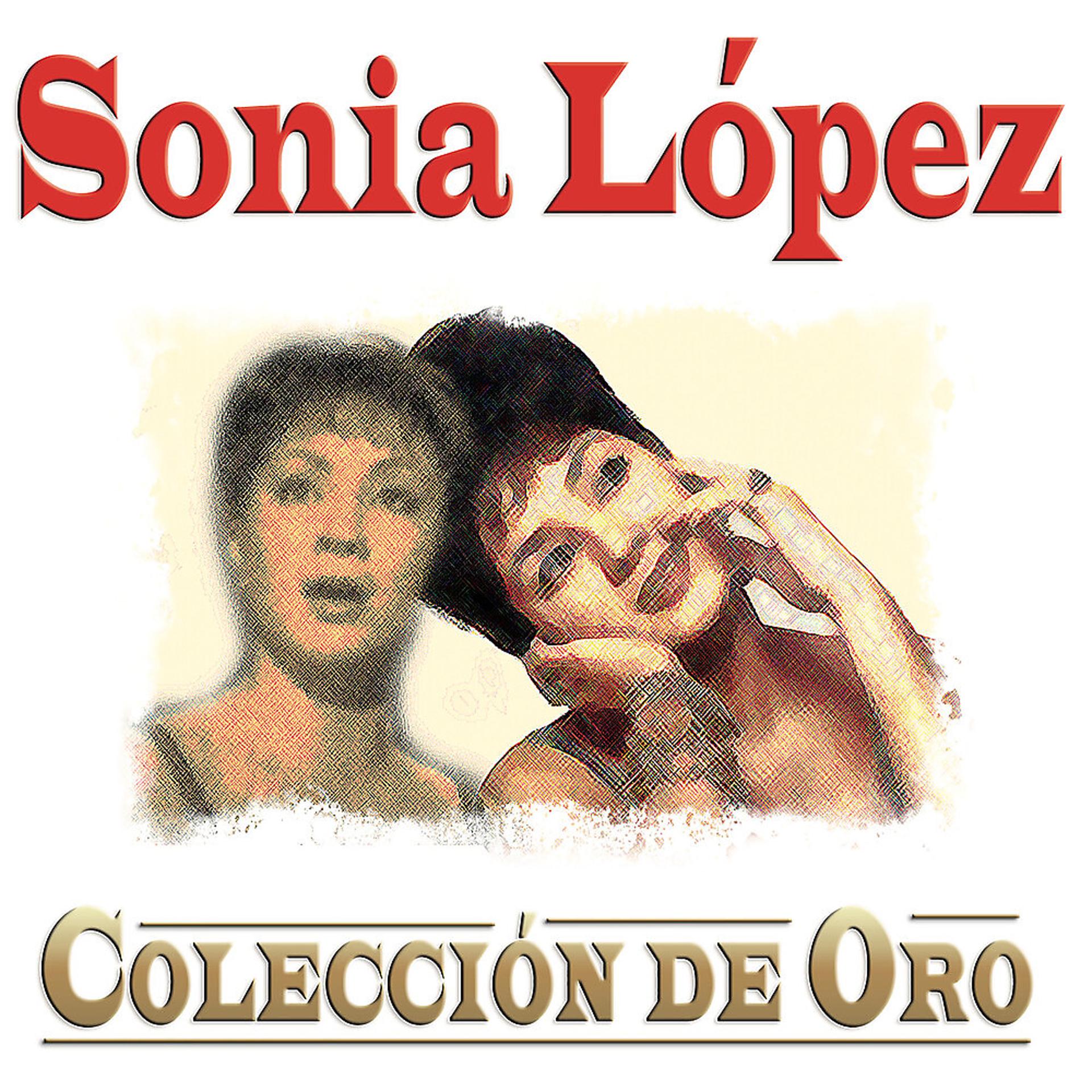 Постер альбома Sonia López Colección de Oro