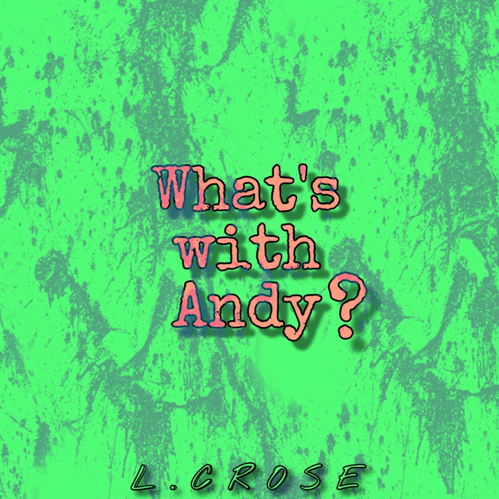 Постер альбома What's with Andy?
