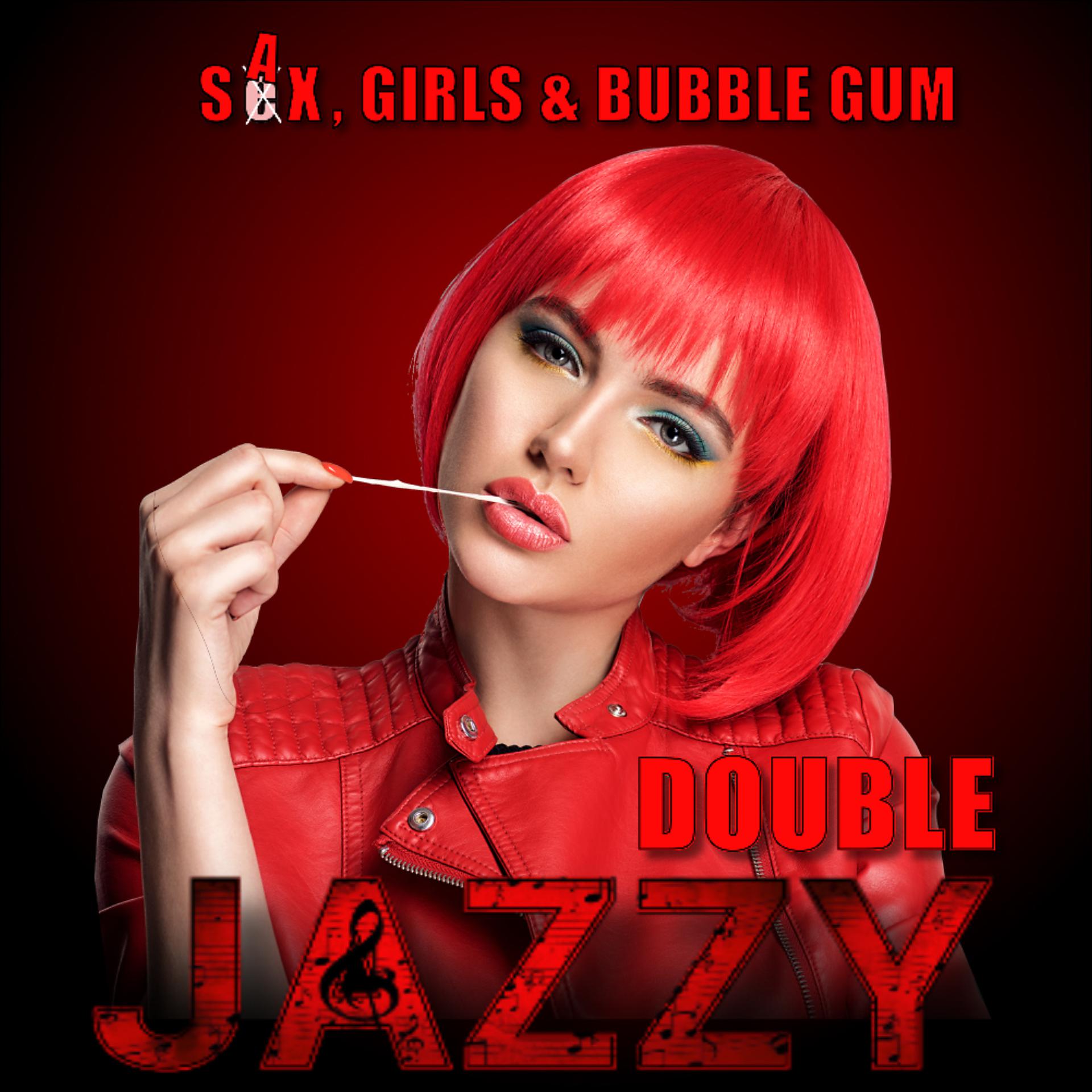 Постер альбома Sax, Girls & Bubble Gum