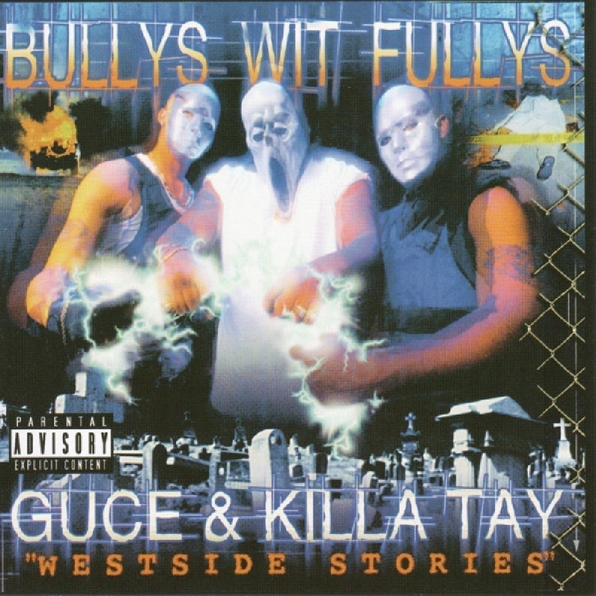 Постер альбома Bullys Wit Fullys - Westside Stories
