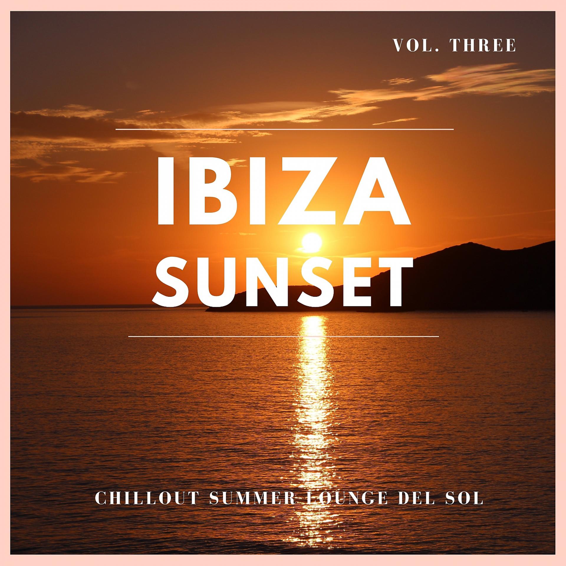 Постер альбома Ibiza Sunset, Vol.3