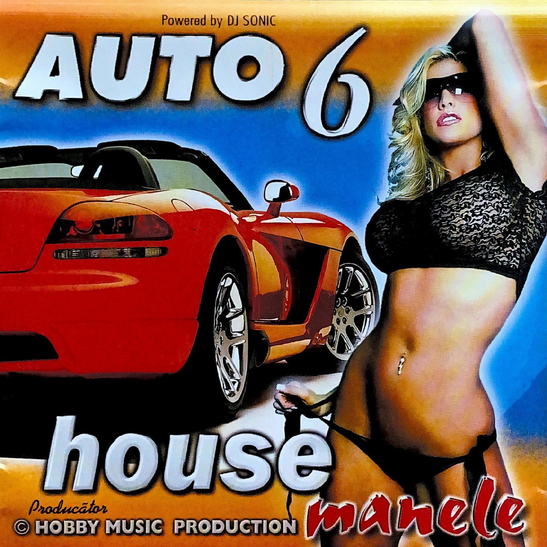 Постер альбома Auto House Manele 6