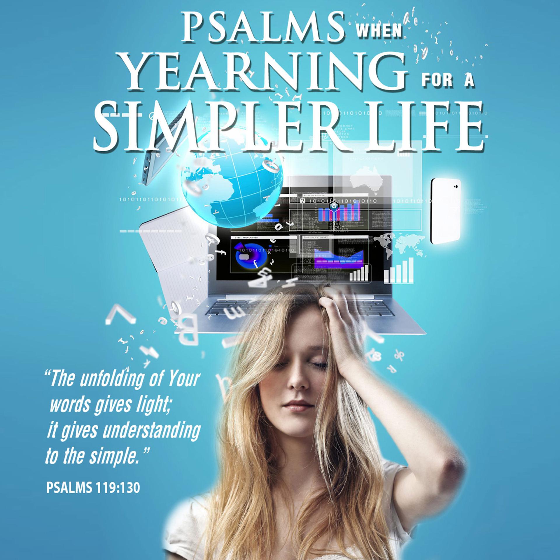 Постер альбома Psalms When Yearning for a Simpler Life