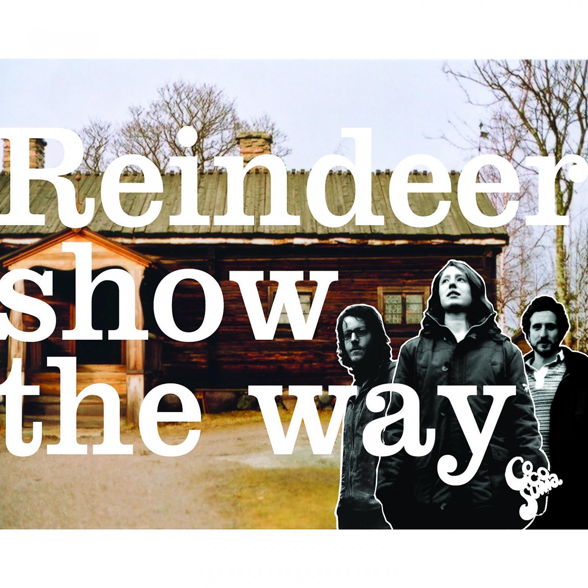 Постер альбома Reindeer Show the Way