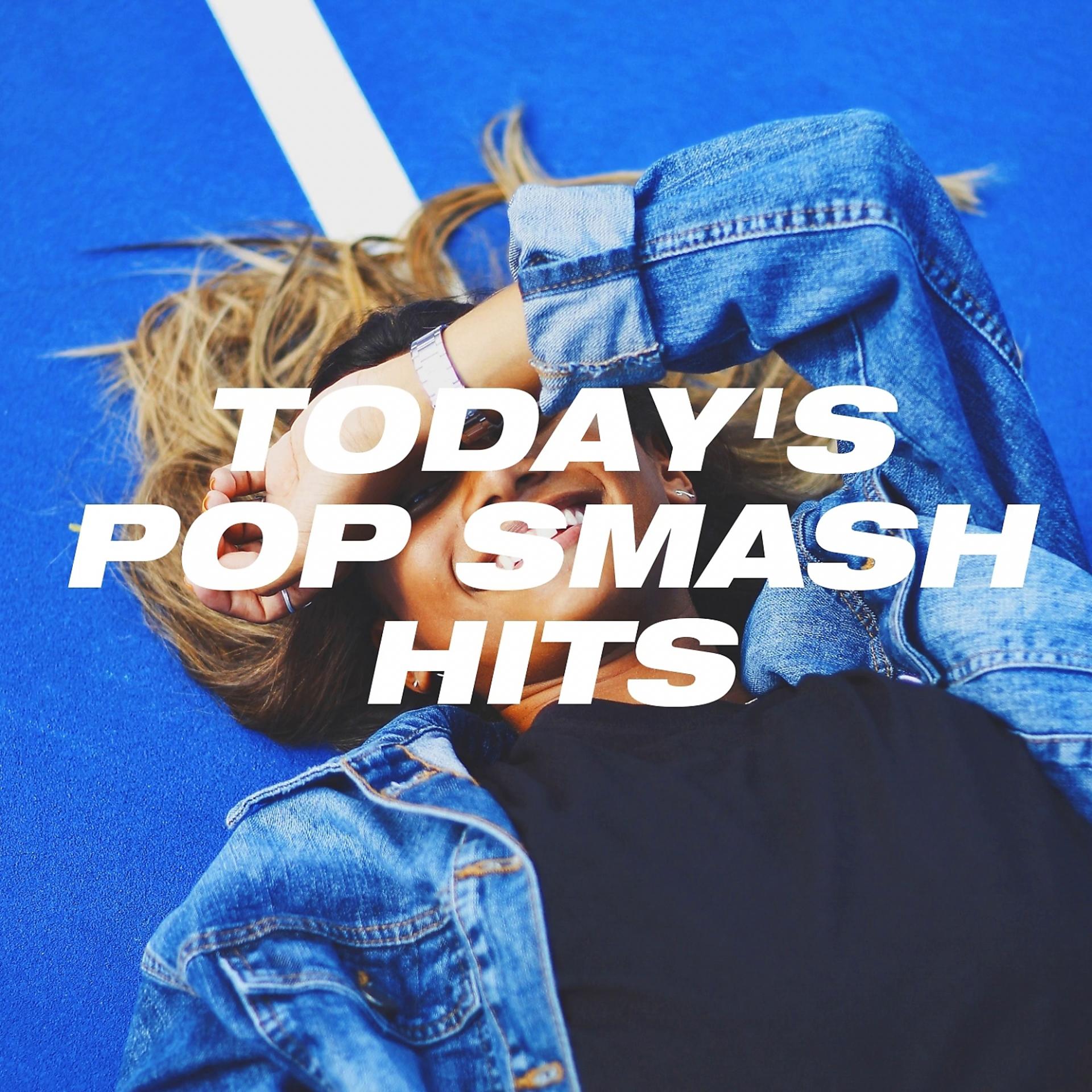 Постер альбома Today's Pop Smash Hits