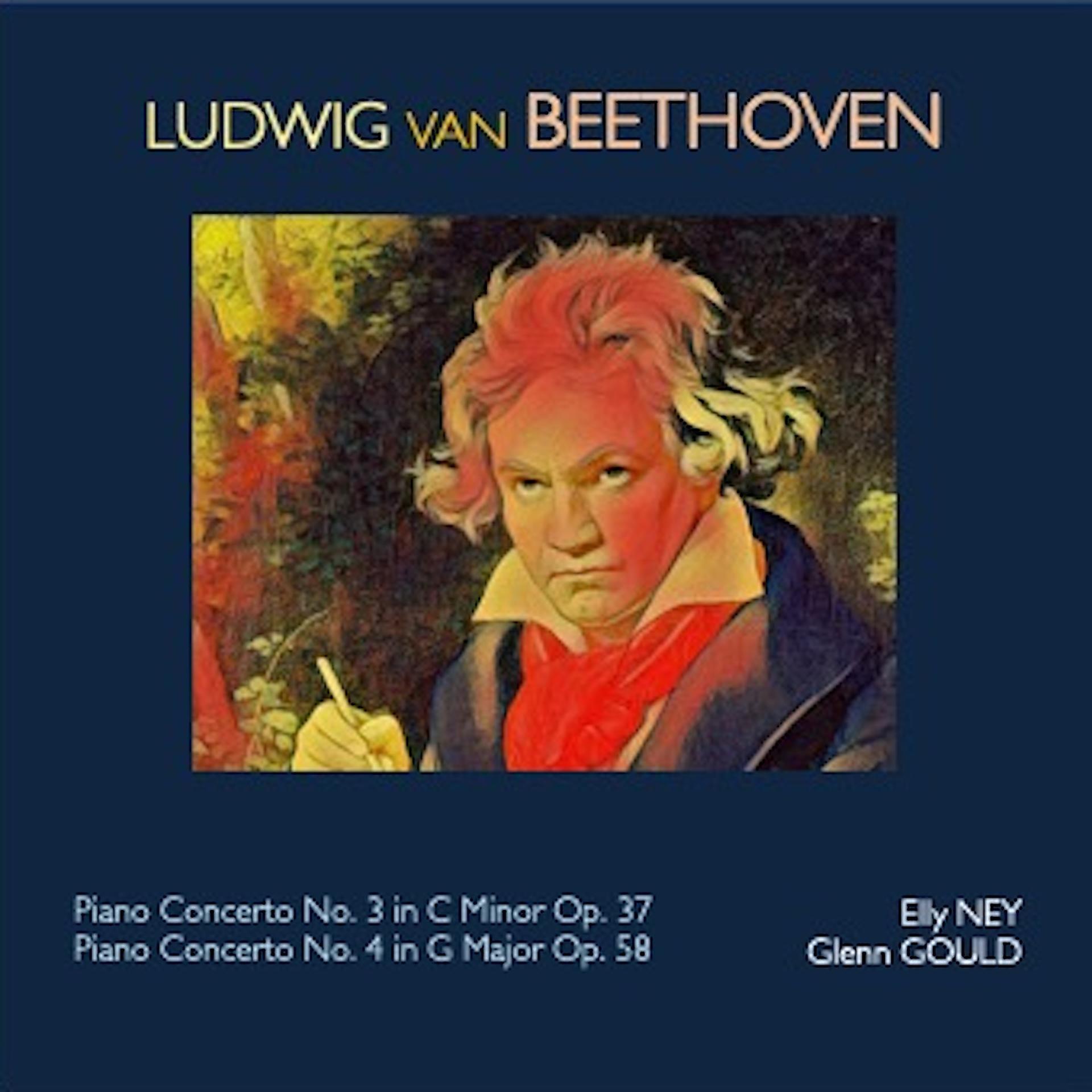 Постер альбома Ludwig van Beethoven - Piano Concerto No.3 in C Minor Op.37 - Piano Concerto No.4 in G Major Op.58