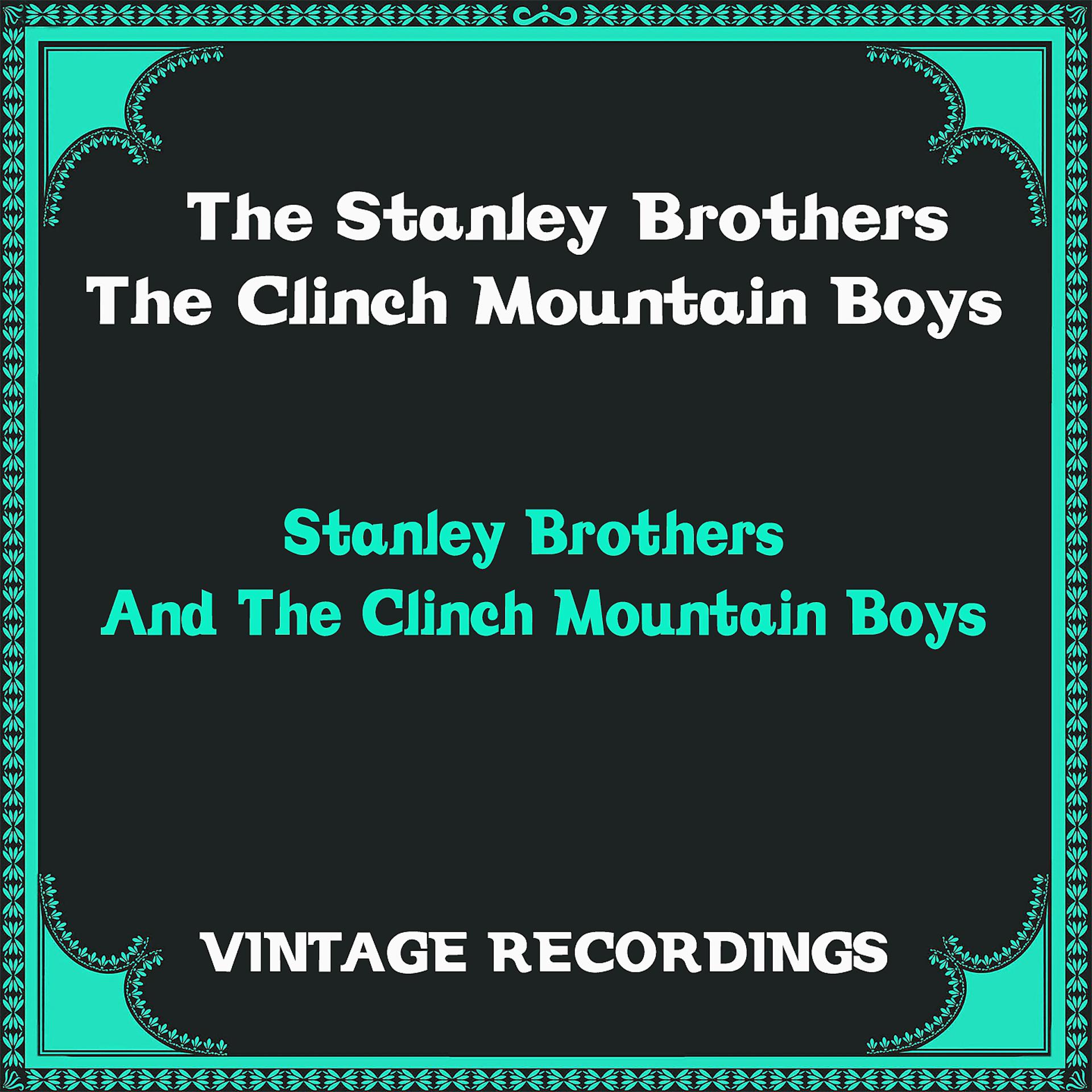 Постер альбома Stanley Brothers and the Clinch Mountain Boys