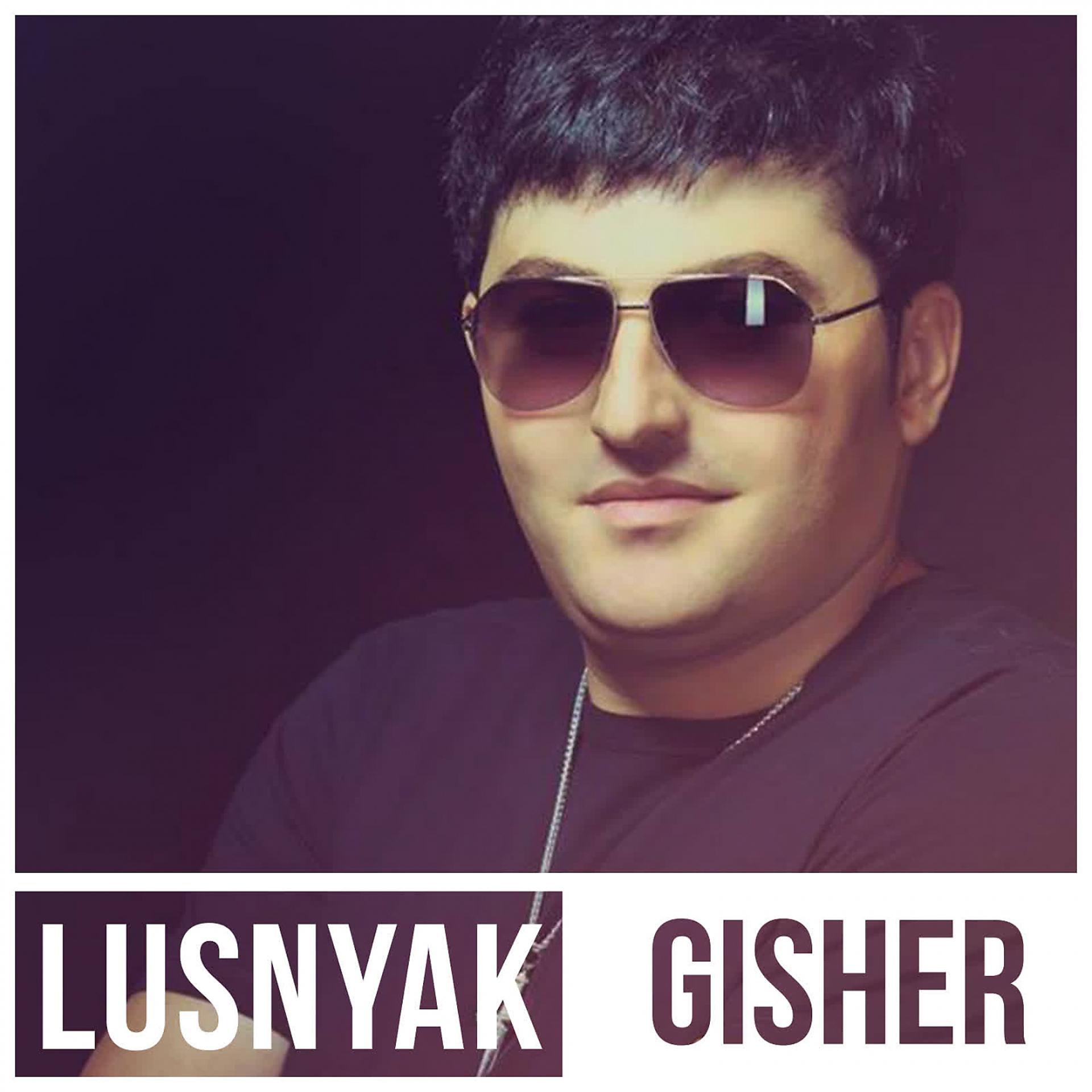 Постер альбома Lusnyak Gisher
