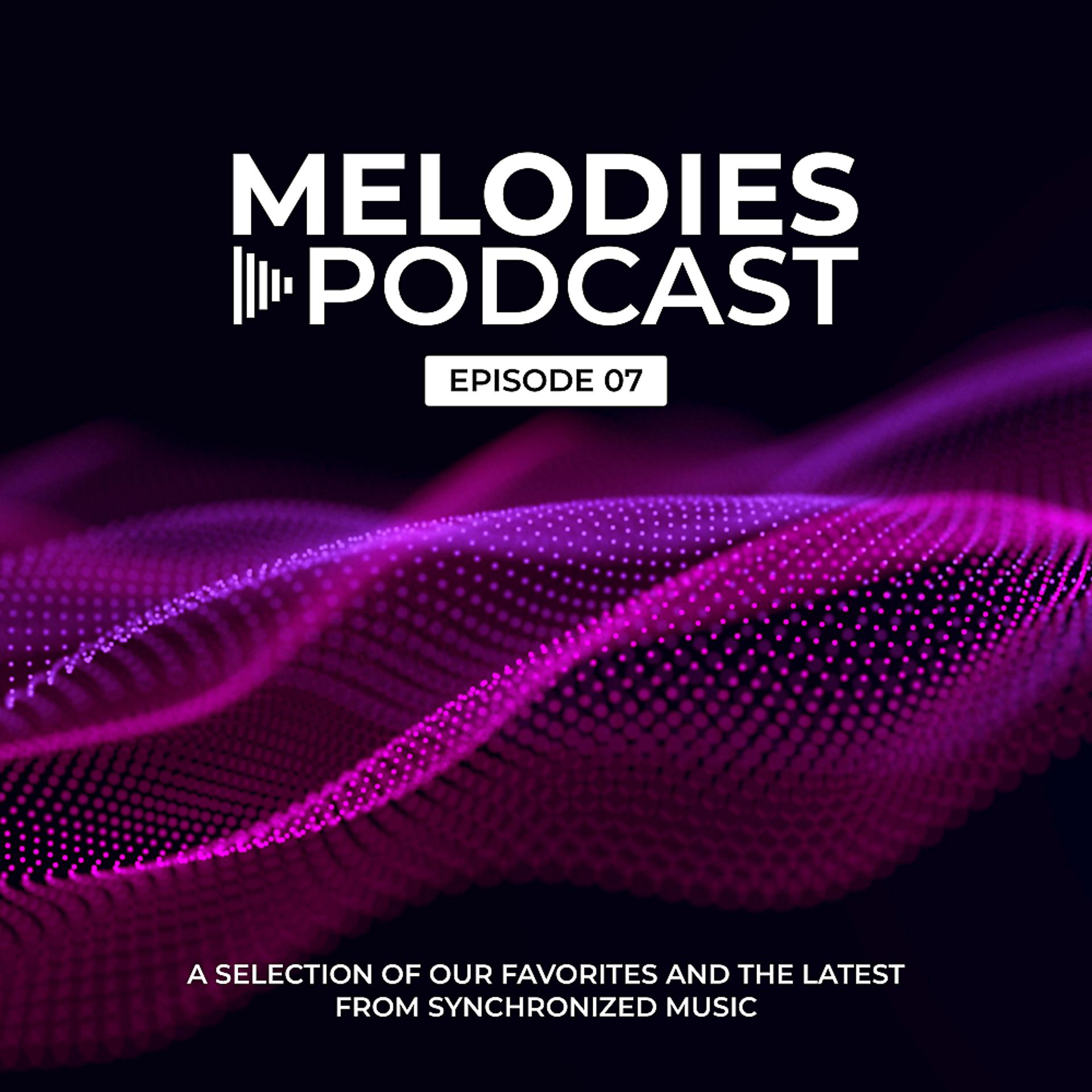 Постер альбома Synchronized Melodies - Episode 07