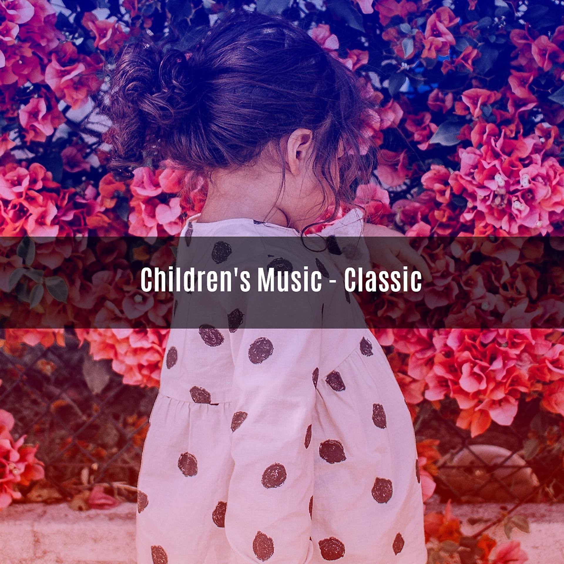 Постер альбома Children's Music - Classic