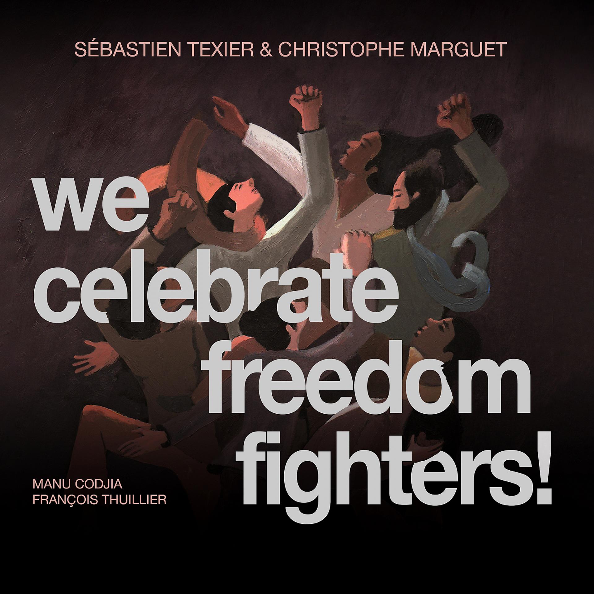 Постер альбома We Celebrate Freedom Fighters!