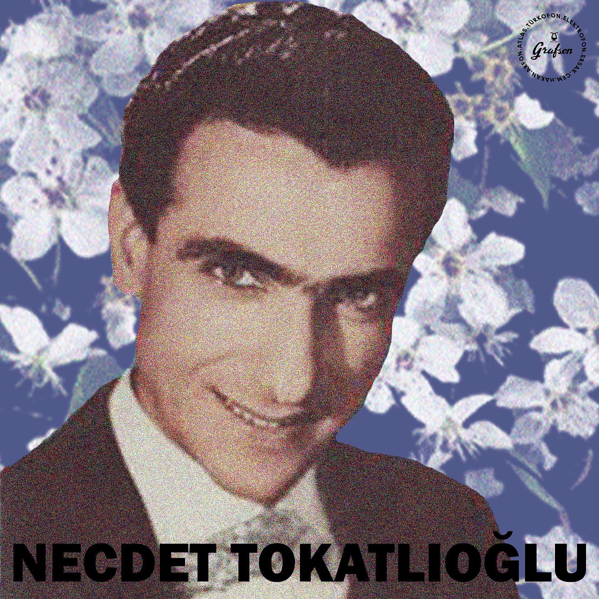 Постер альбома Grafson'dan Necdet Tokatlıoğlu Klasikleri