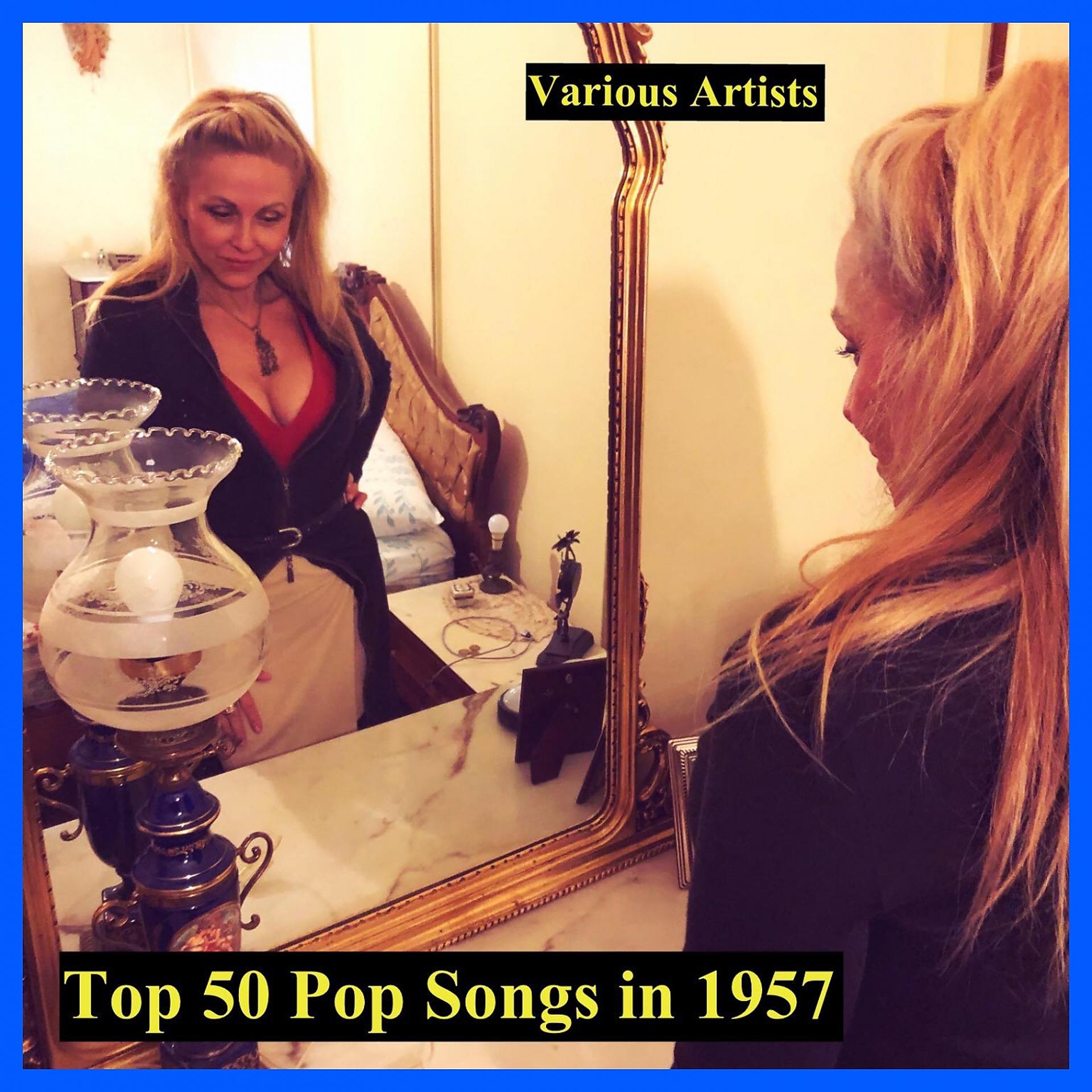 Постер альбома Top 50 Pop Songs in 1957