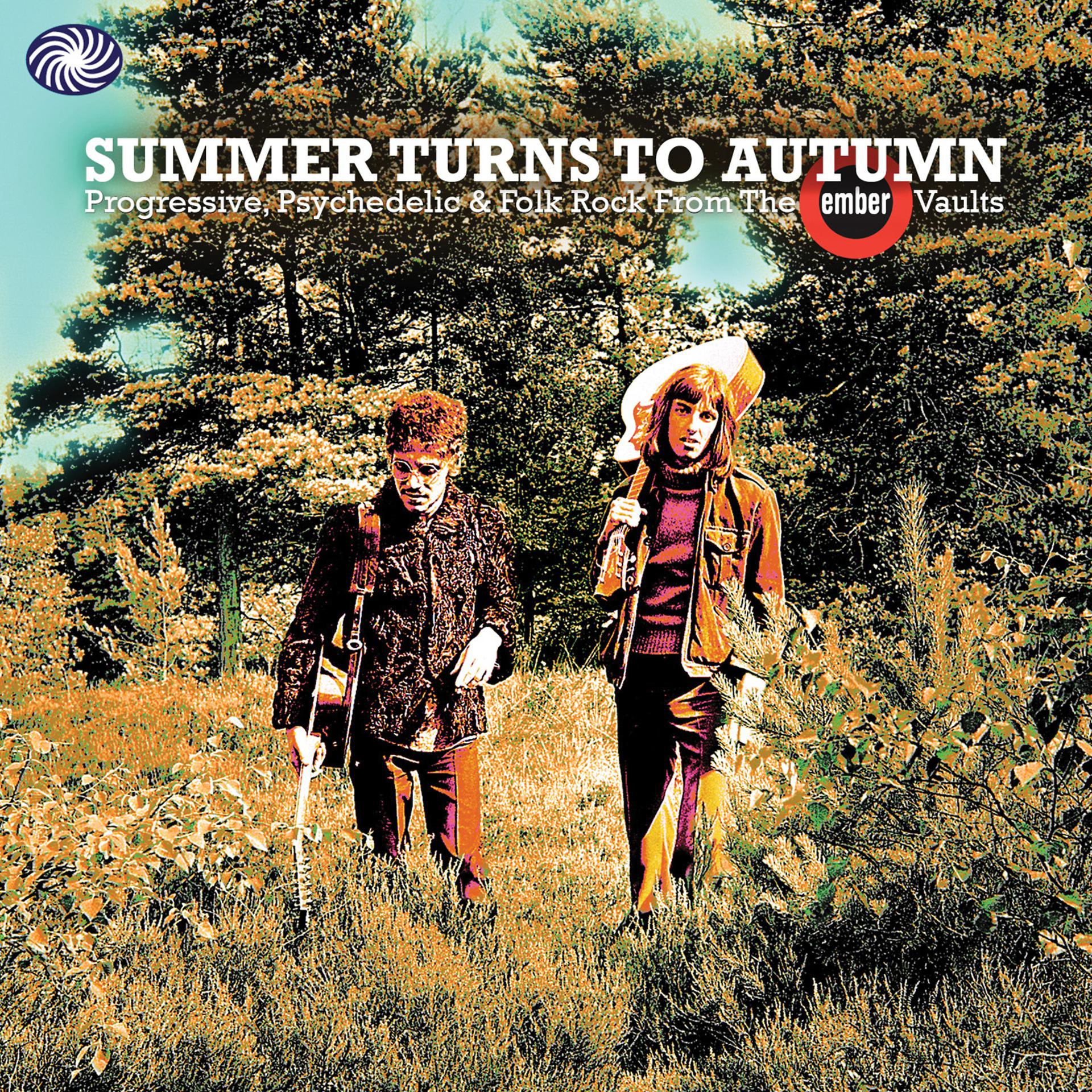 Постер альбома Summer Turns to Autumn: Progressive, Psychedelic & Folk Rock from the Ember Vaults