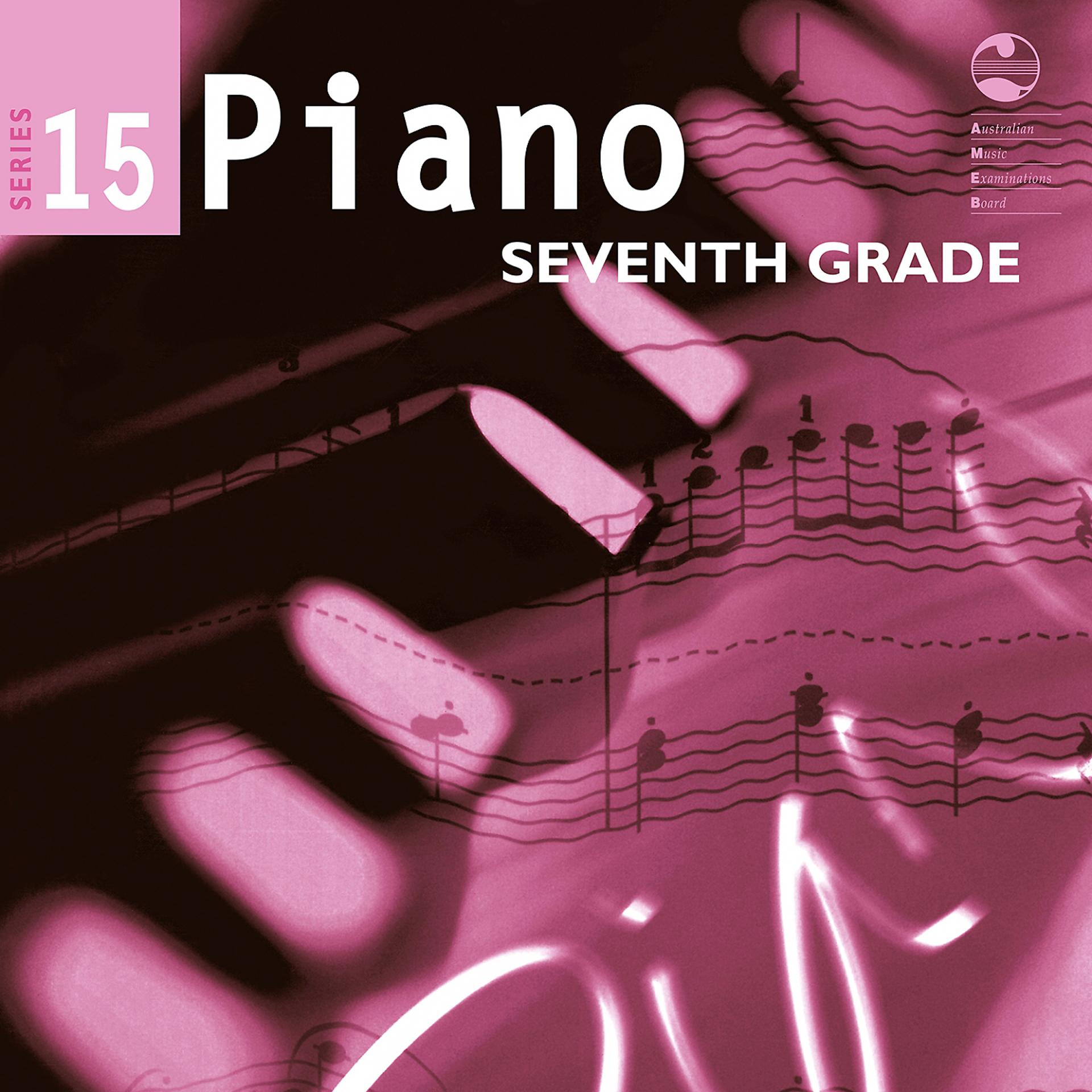 Постер альбома AMEB Piano Series 15 Seventh Grade
