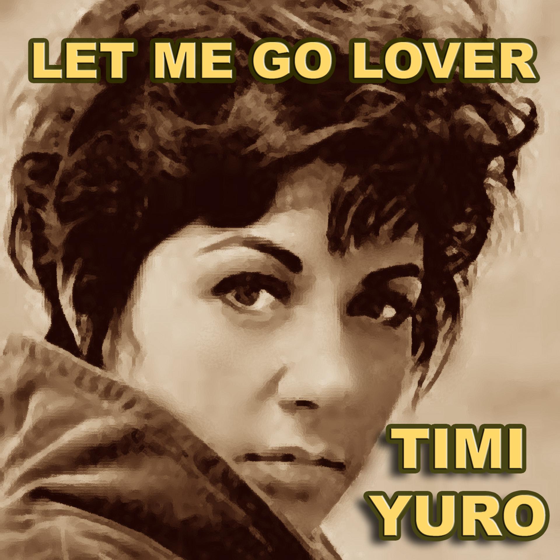 Постер альбома Let Me Go Lover