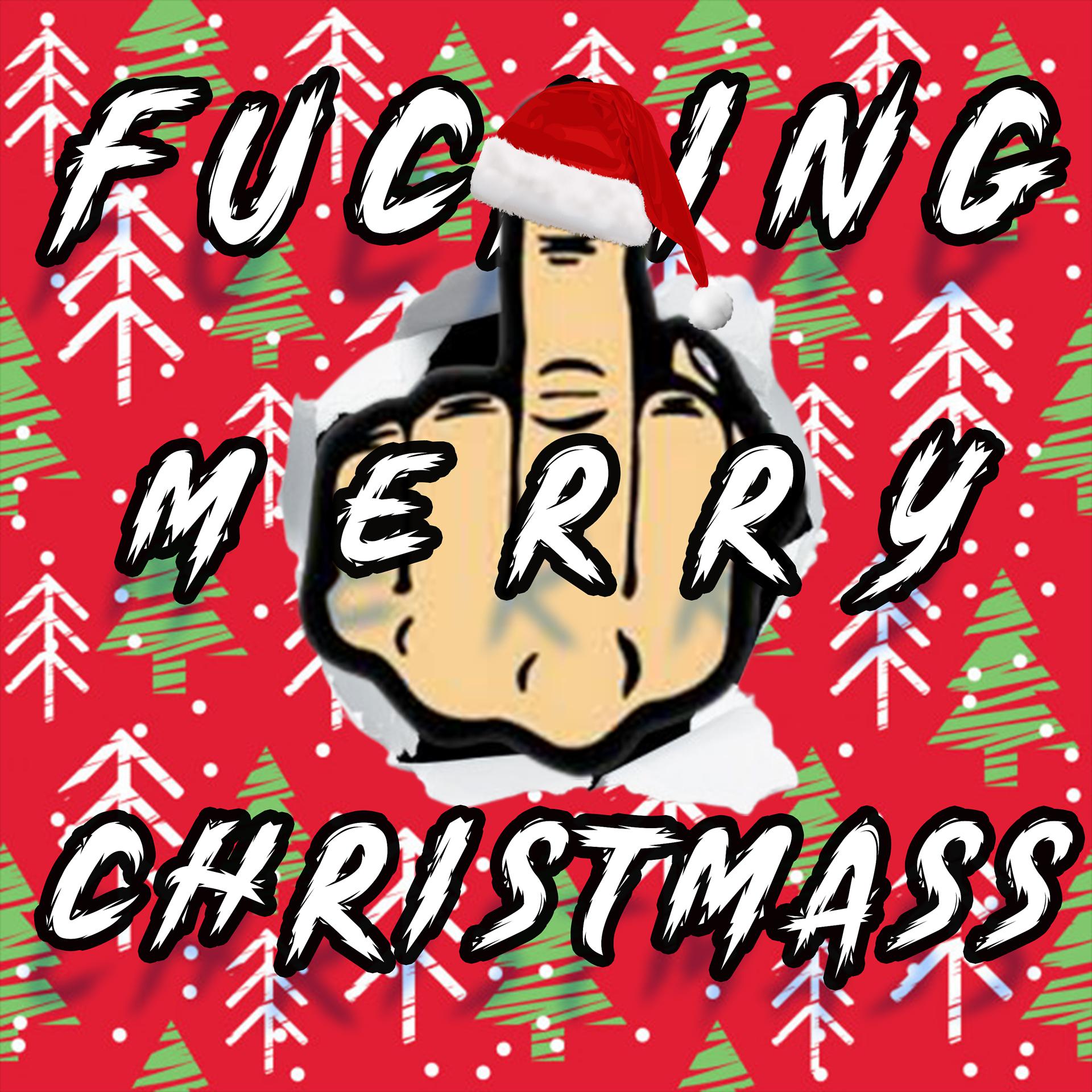 Постер альбома Fucking Merry Christmass