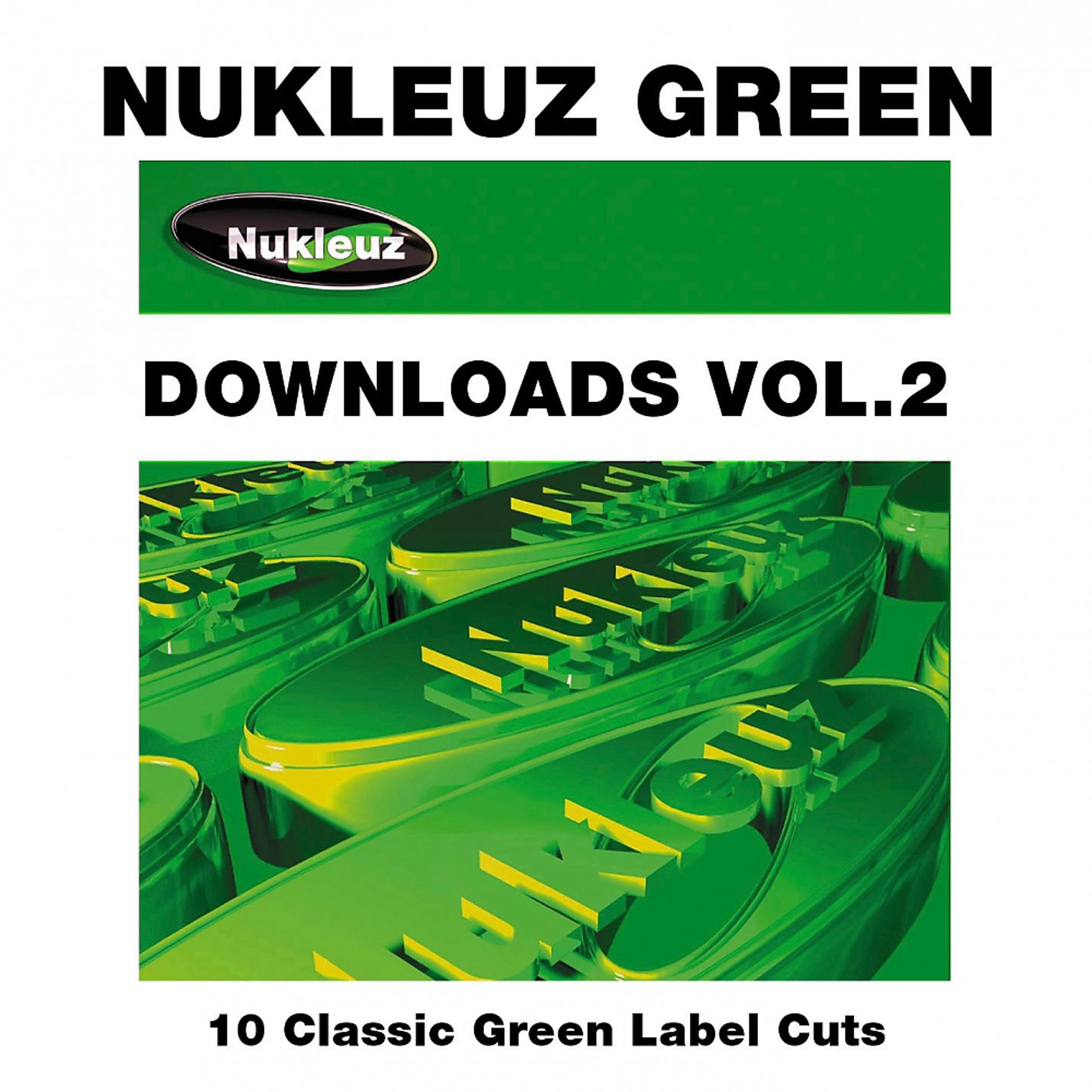 Постер альбома Nukleuz Green Vol.2