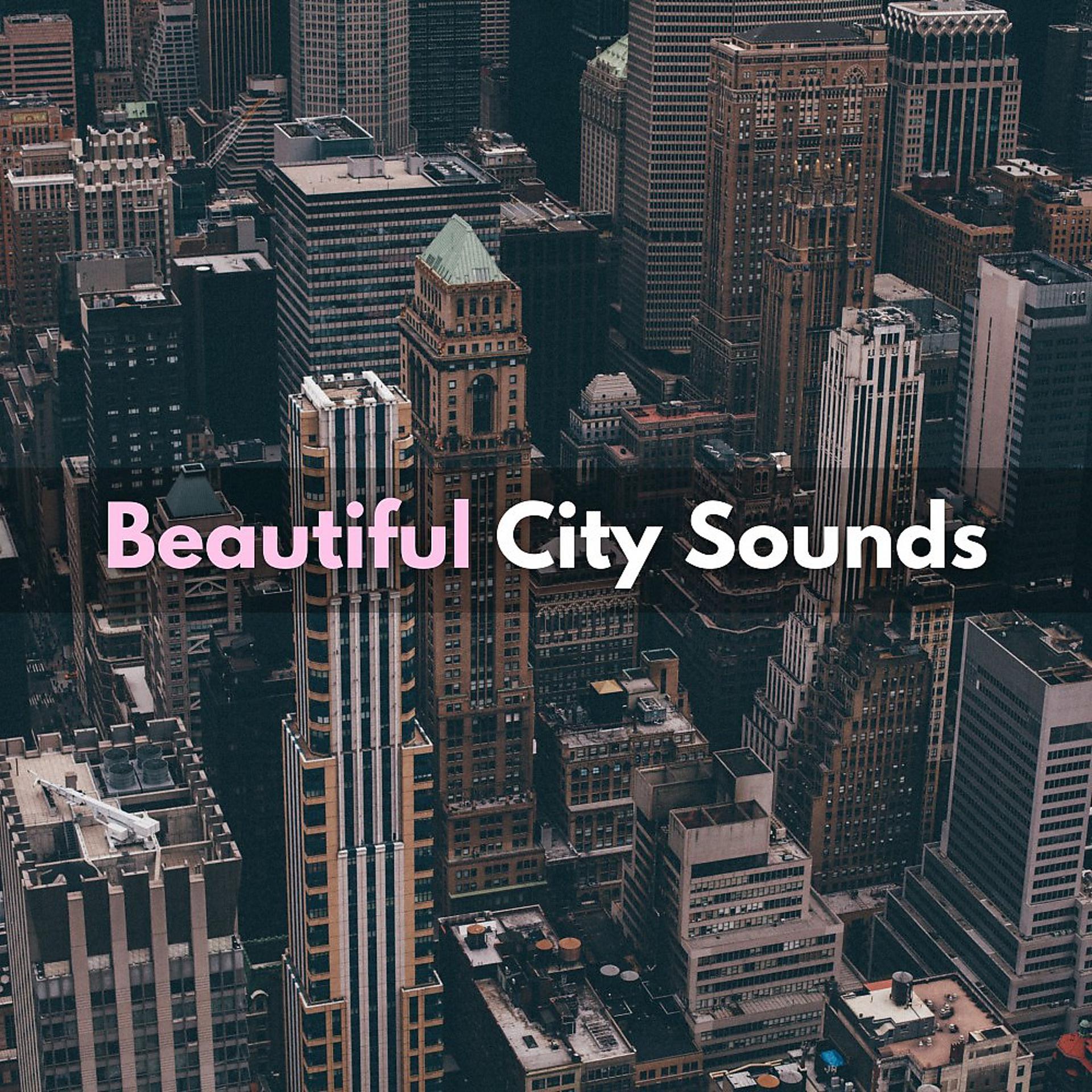 Постер альбома Beautiful City Sounds