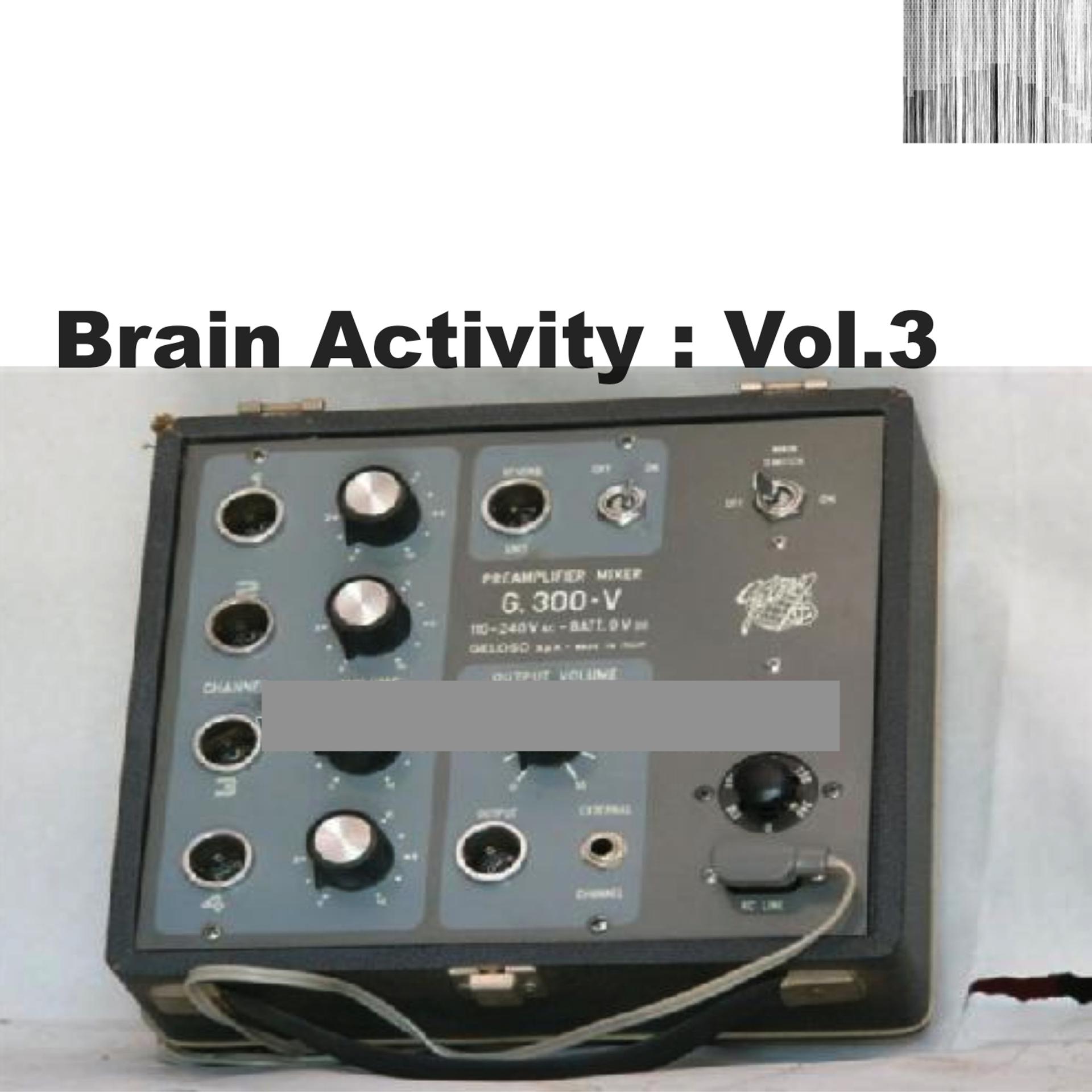 Постер альбома Brain Activity: Vol. 3