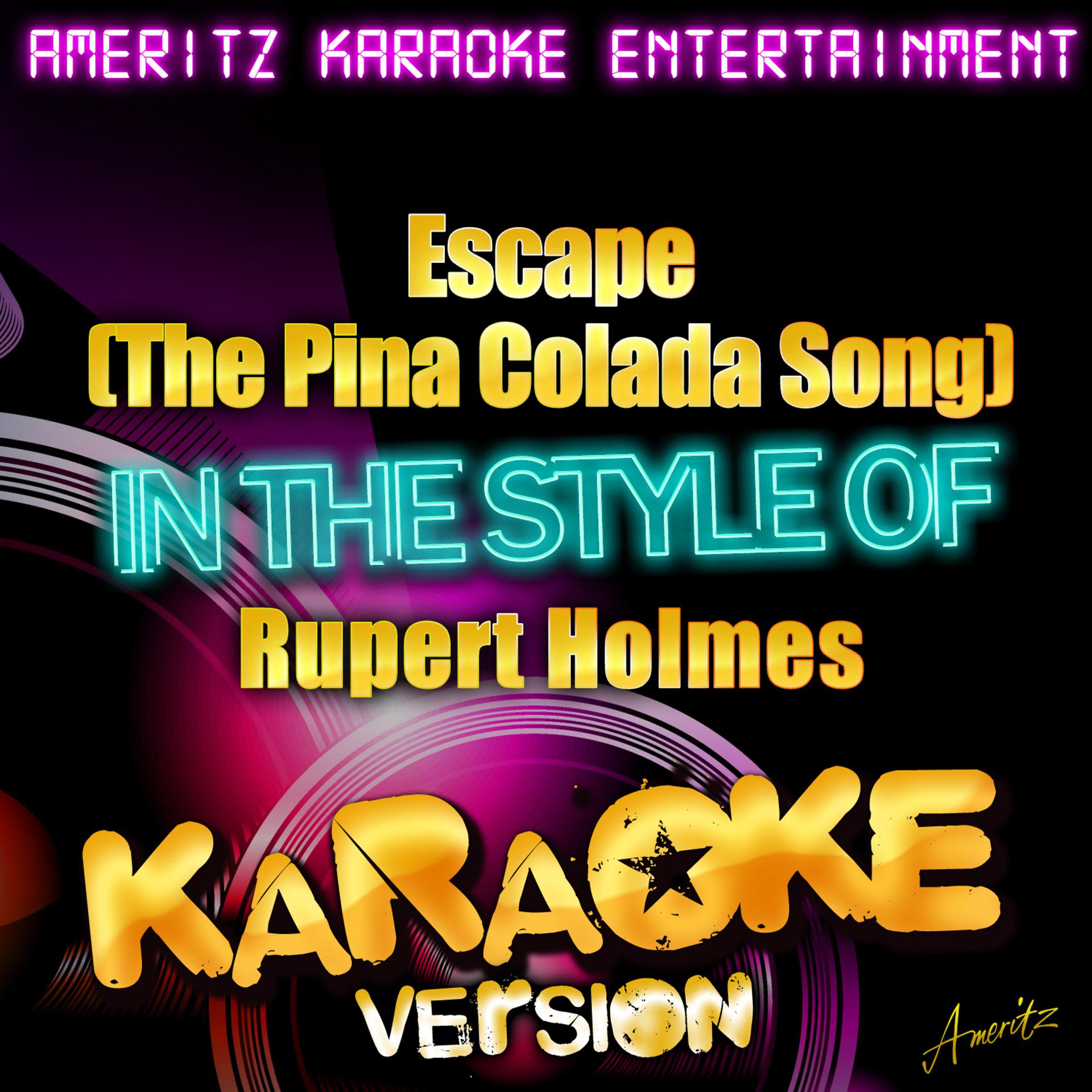 Постер альбома Escape (The Pina Colada Song) [In the Style of Rupert Holmes] [Karaoke Version]