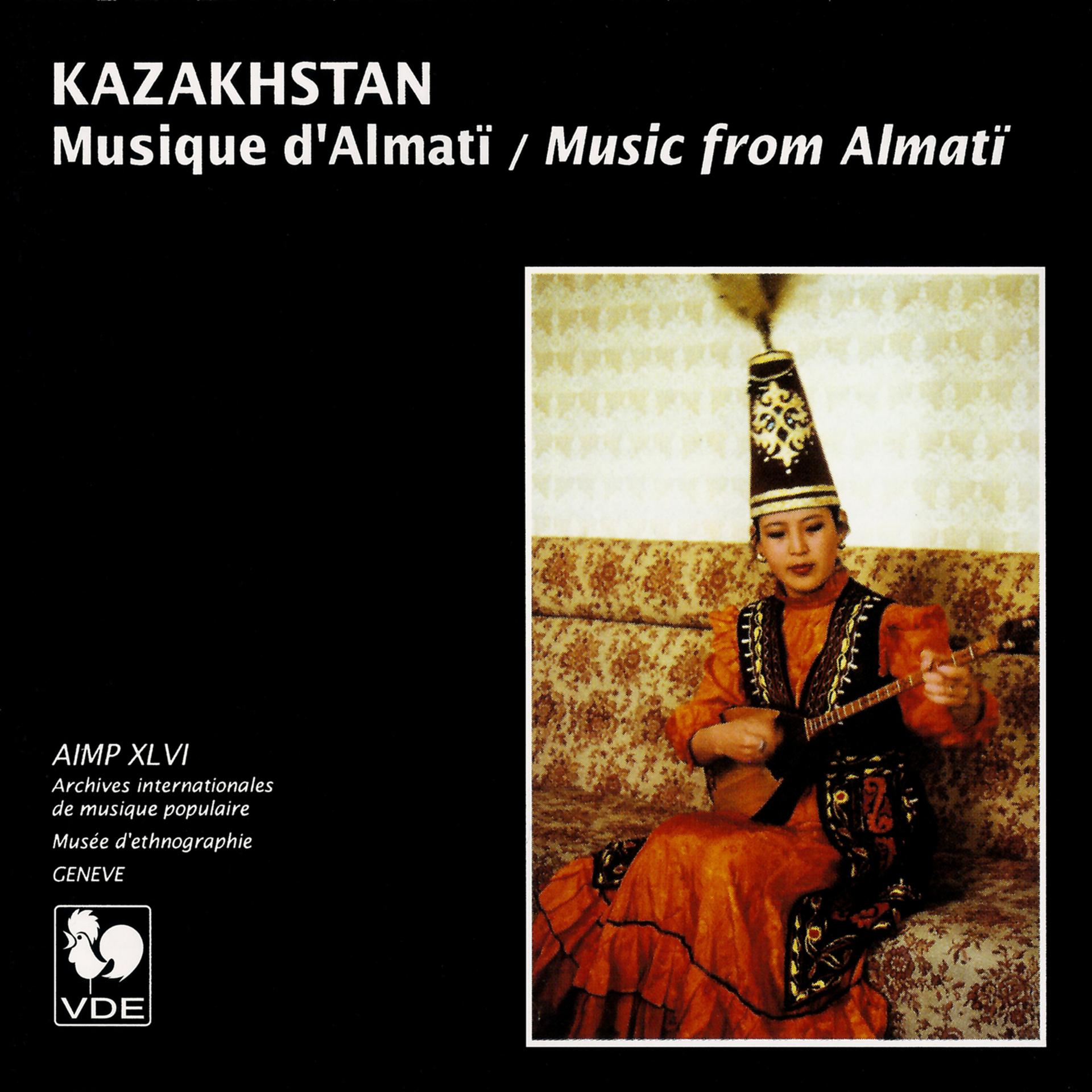 Постер альбома Kazakhstan: Musique d'Almatï – Kazakhstan: Music from Almatï