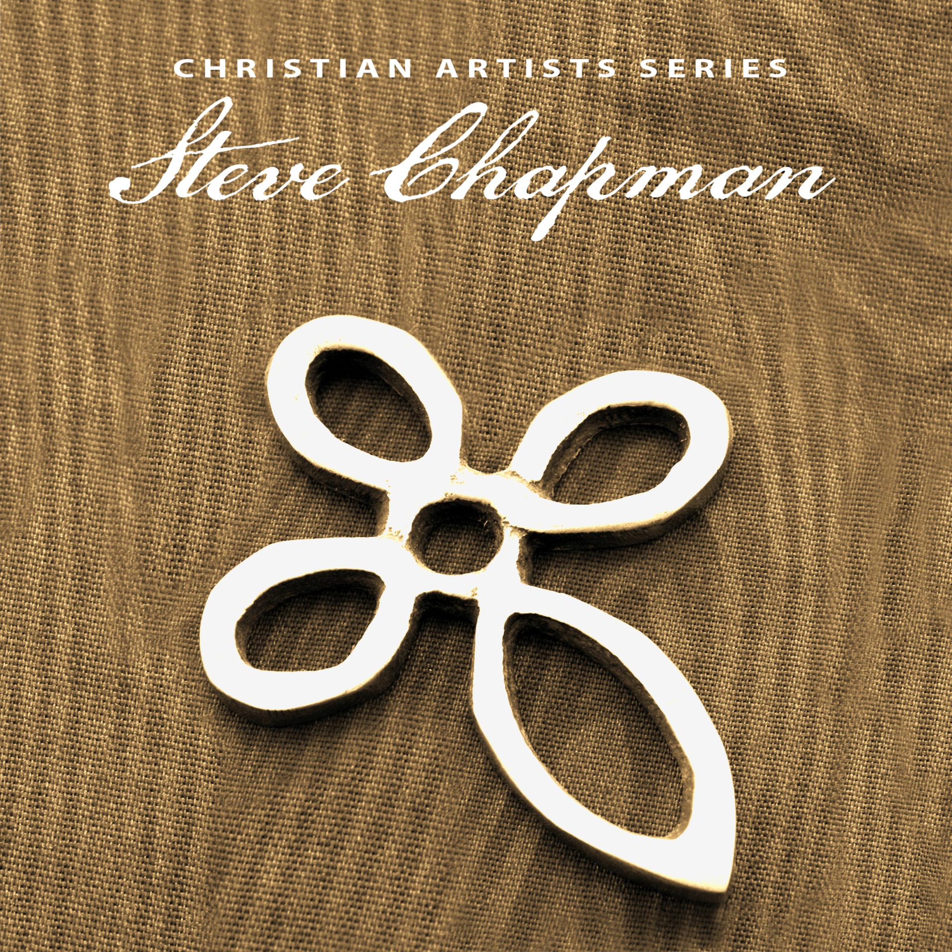 Постер альбома Christian Artists Series: Steve Chapman