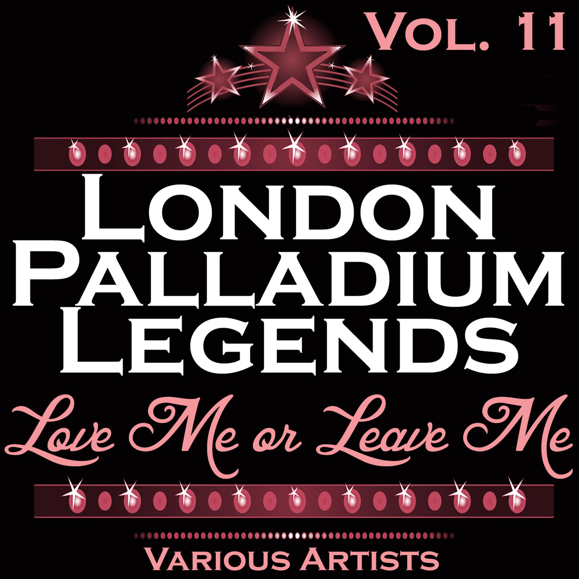 Постер альбома London Palladium Legends Vol. 11: Love Me or Leave Me